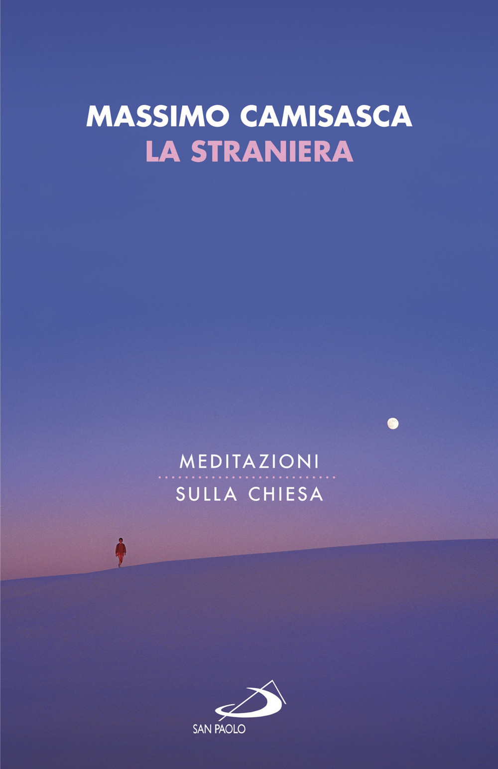 La straniera. Meditazioni sulla Chiesa
