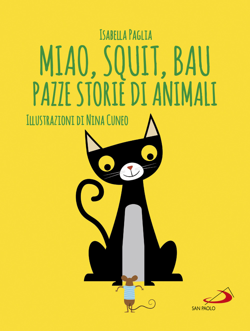 Miao, squit, bau. Pazze storie di animali