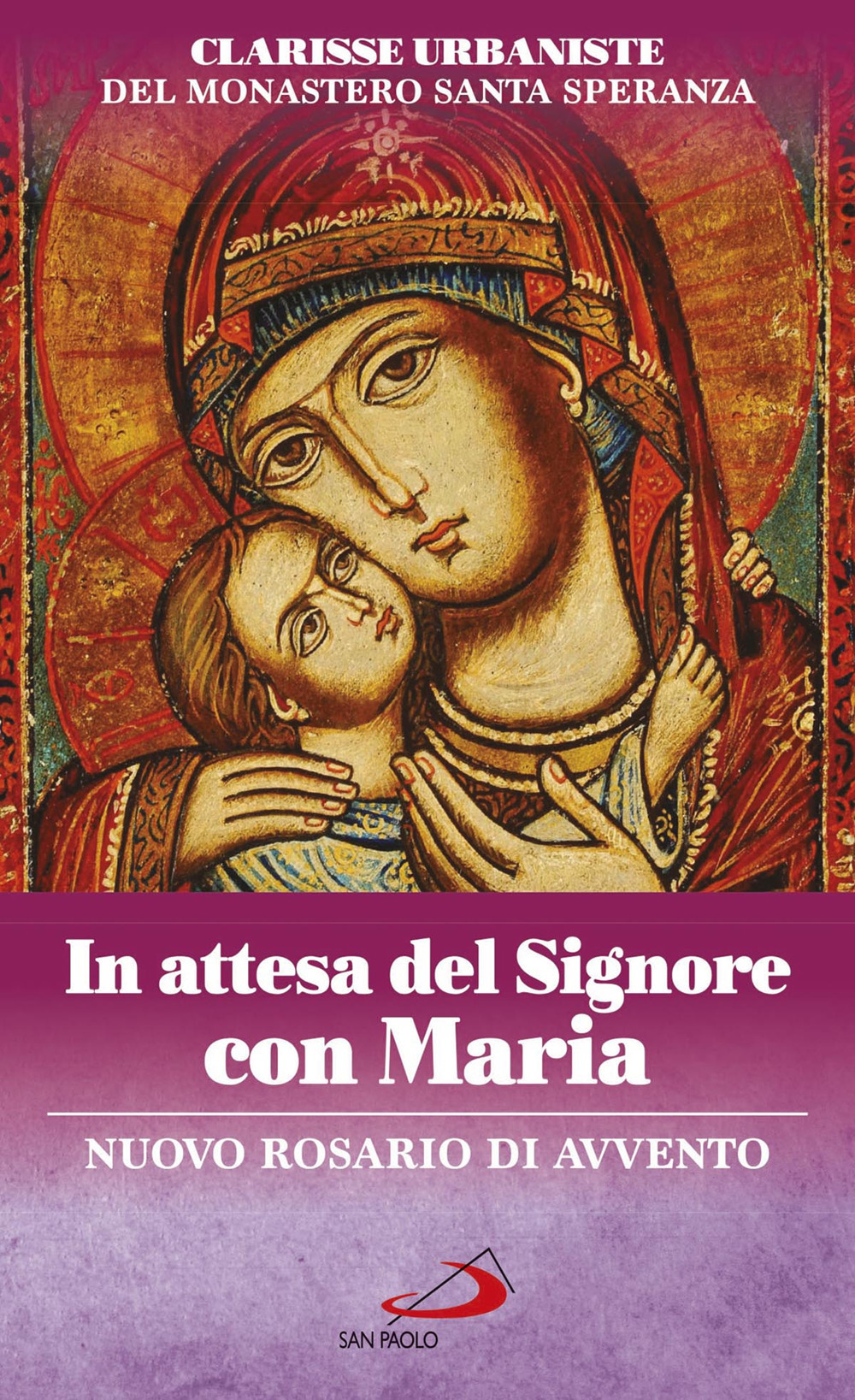 In attesa del Signore con Maria. Nuovo rosario di Avvento