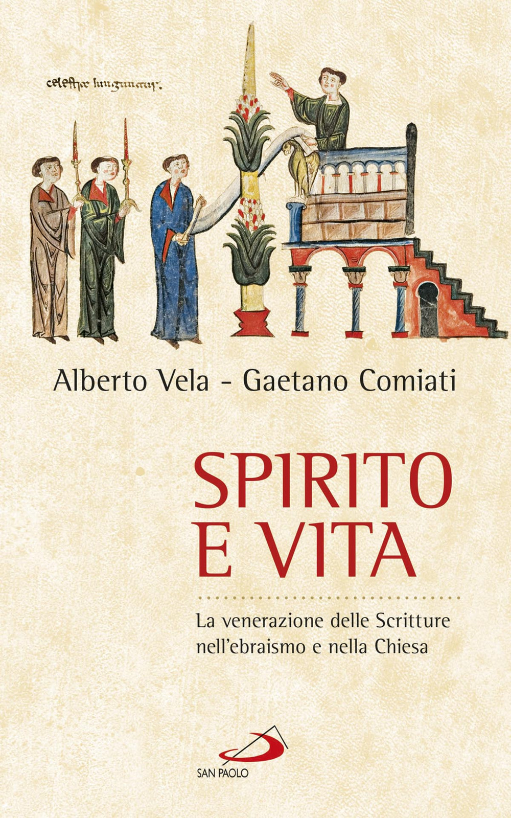 Spirito e vita. La venerazione delle Scritture nell'ebraismo e nella chiesa