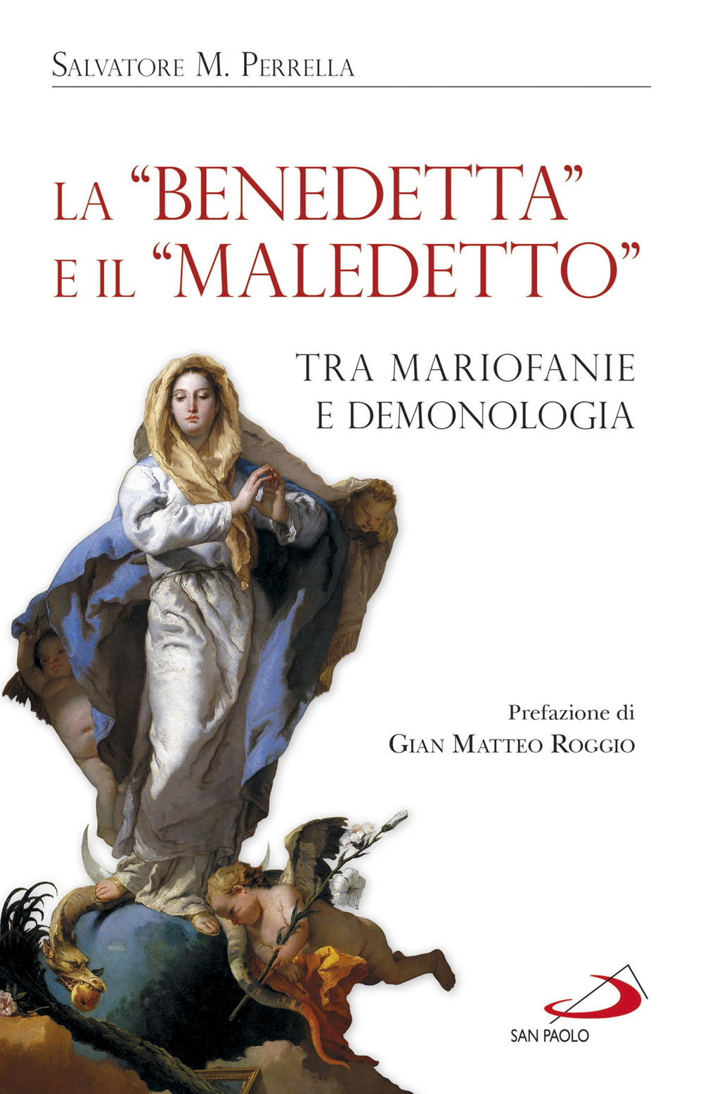 La «Benedetta» e il «Maledetto». Tra mariofanie e demonologia