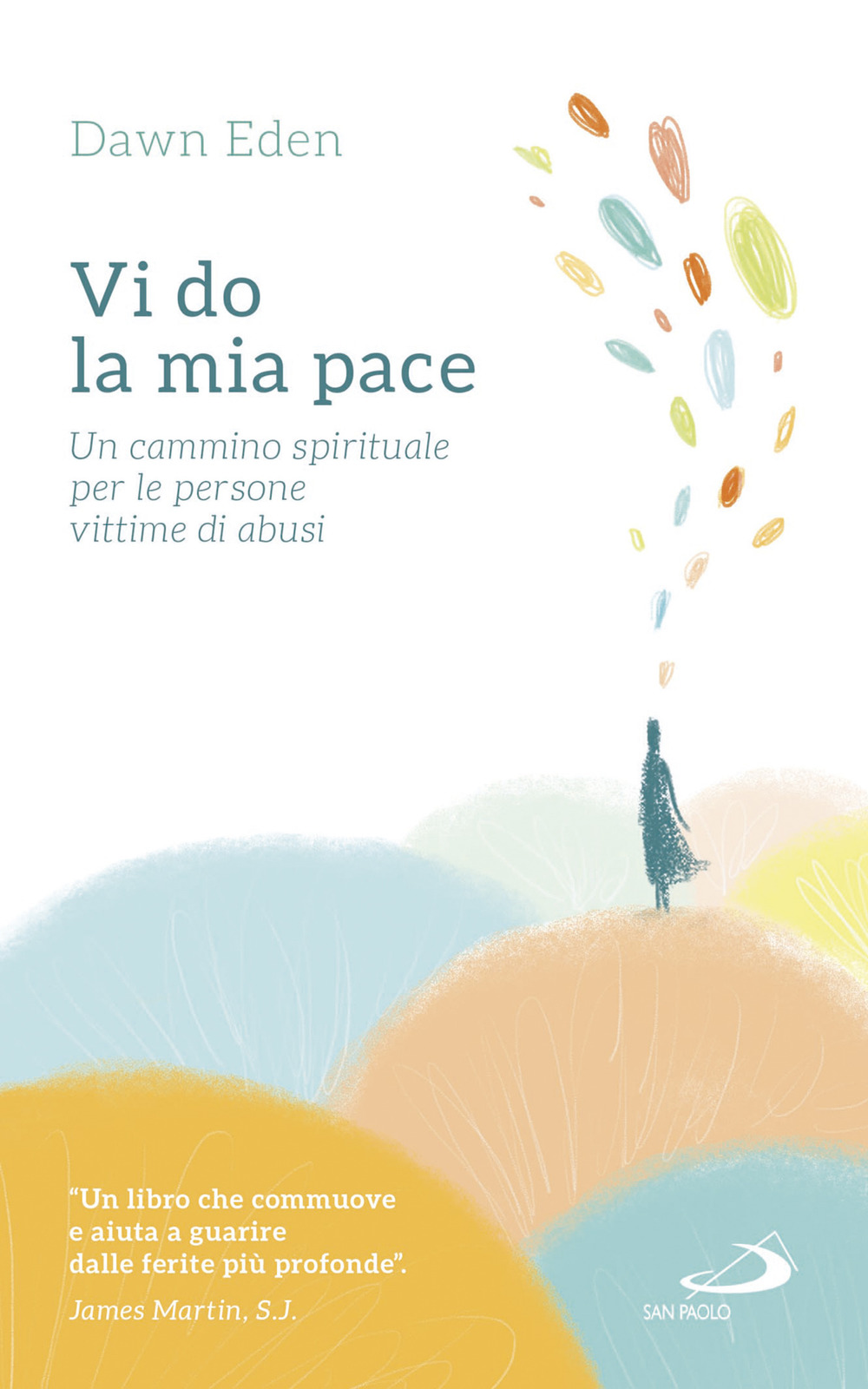 Vi do la mia pace. Un cammino spirituale per le persone vittime di abusi