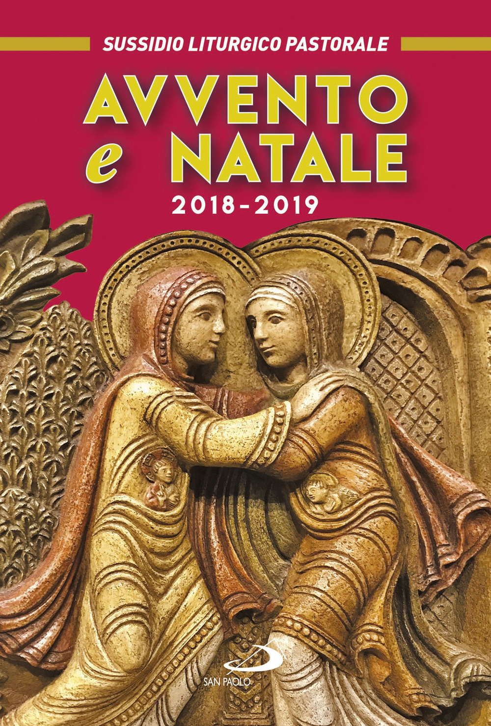 Avvento e Natale 2018-2019. Sussidio liturgico-pastorale