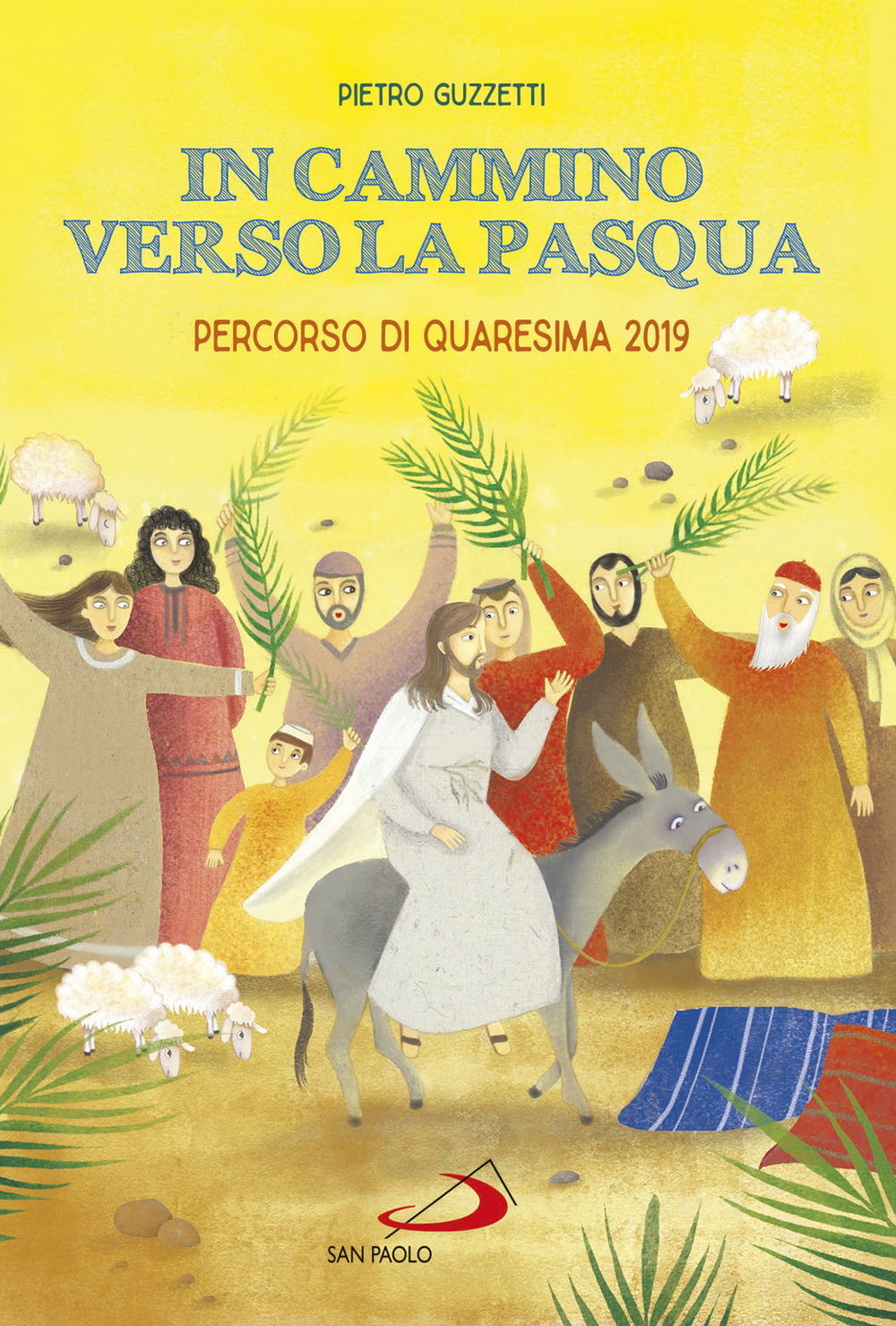 In cammino verso la Pasqua. Percorso di Quaresima 2019
