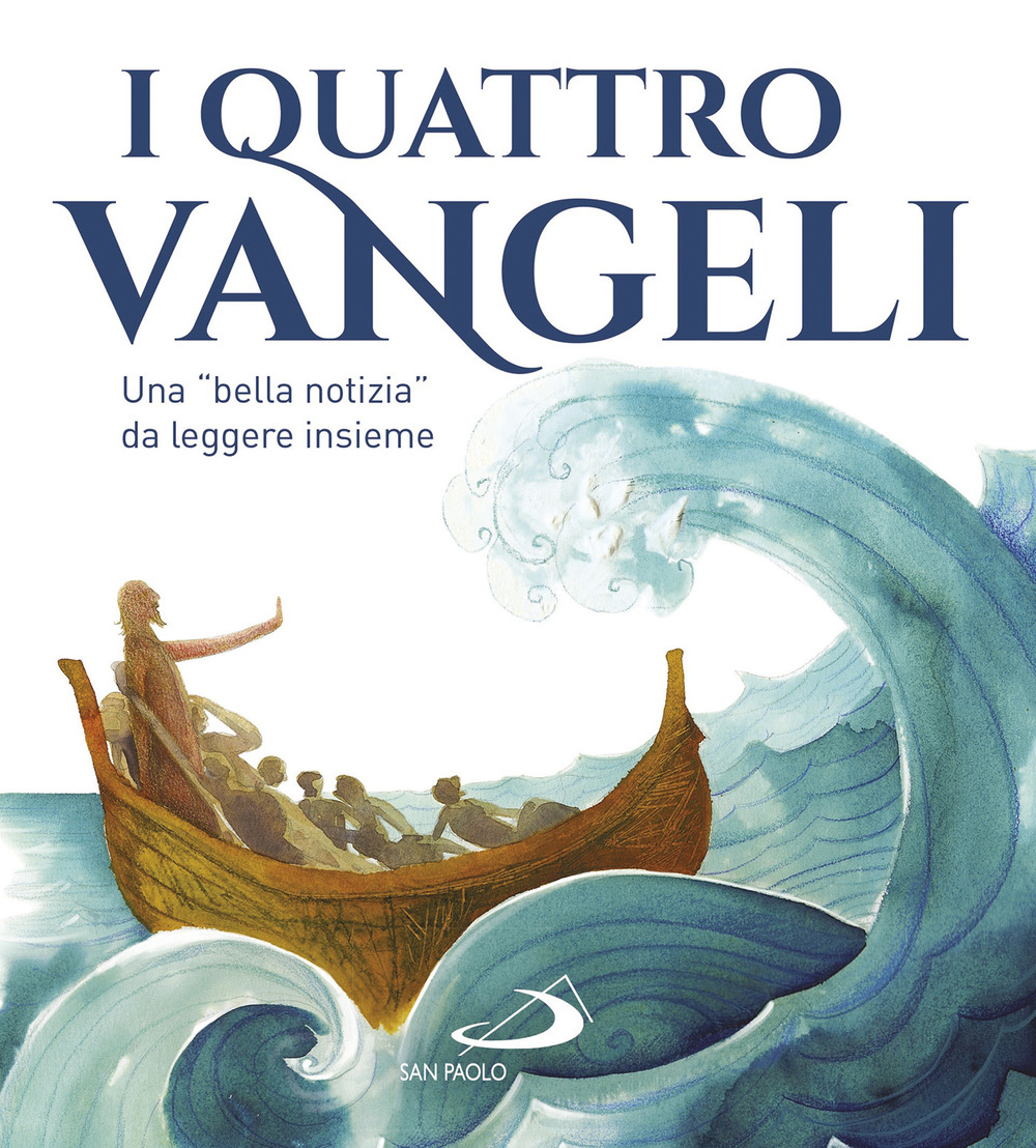 I quattro Vangeli. Una «bella notizia» da leggere insieme