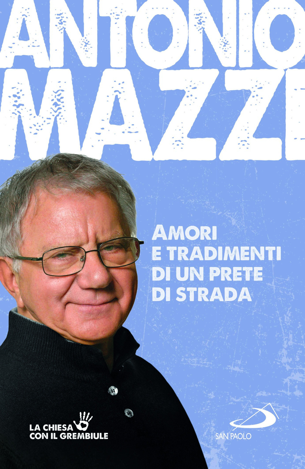 Amori e tradimenti di un prete di strada