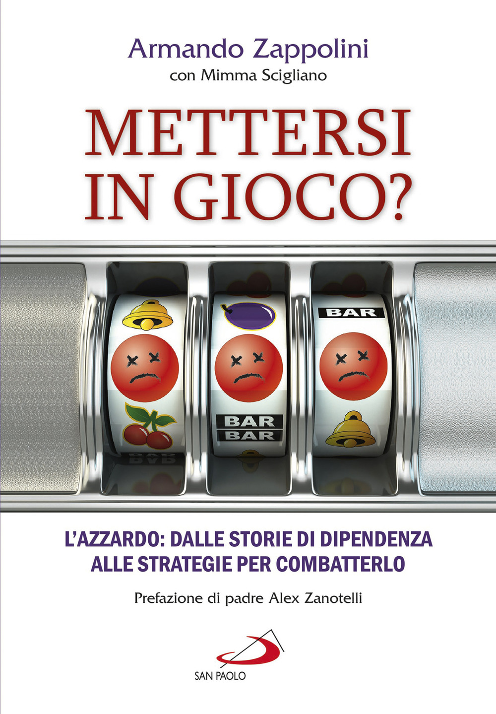 Mettersi in gioco? L’azzardo: dalle storie di dipendenza alle strategie per combatterlo