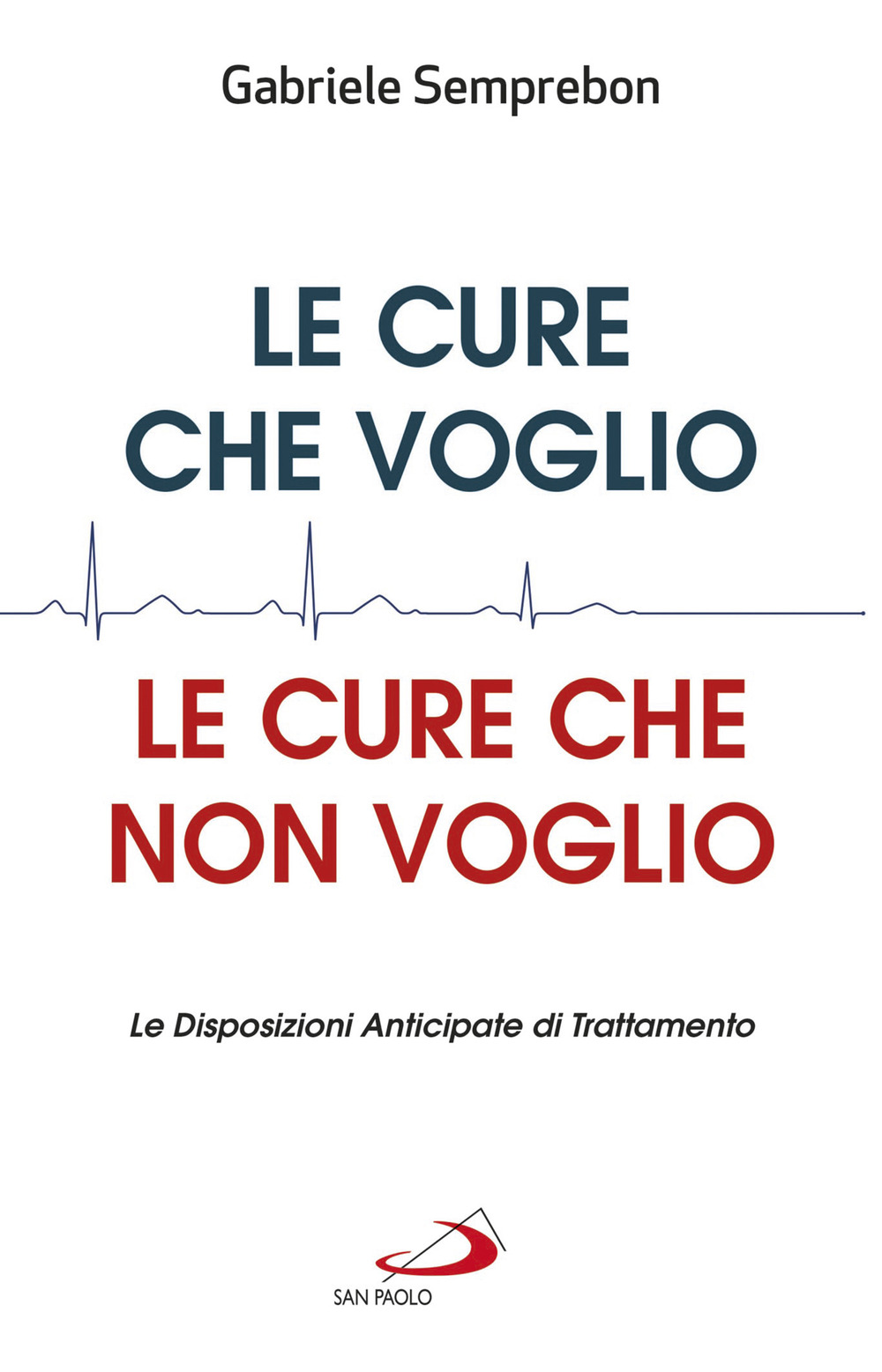 Le cure che voglio, le cure che non voglio. Le Disposizioni Anticipate di Trattamento
