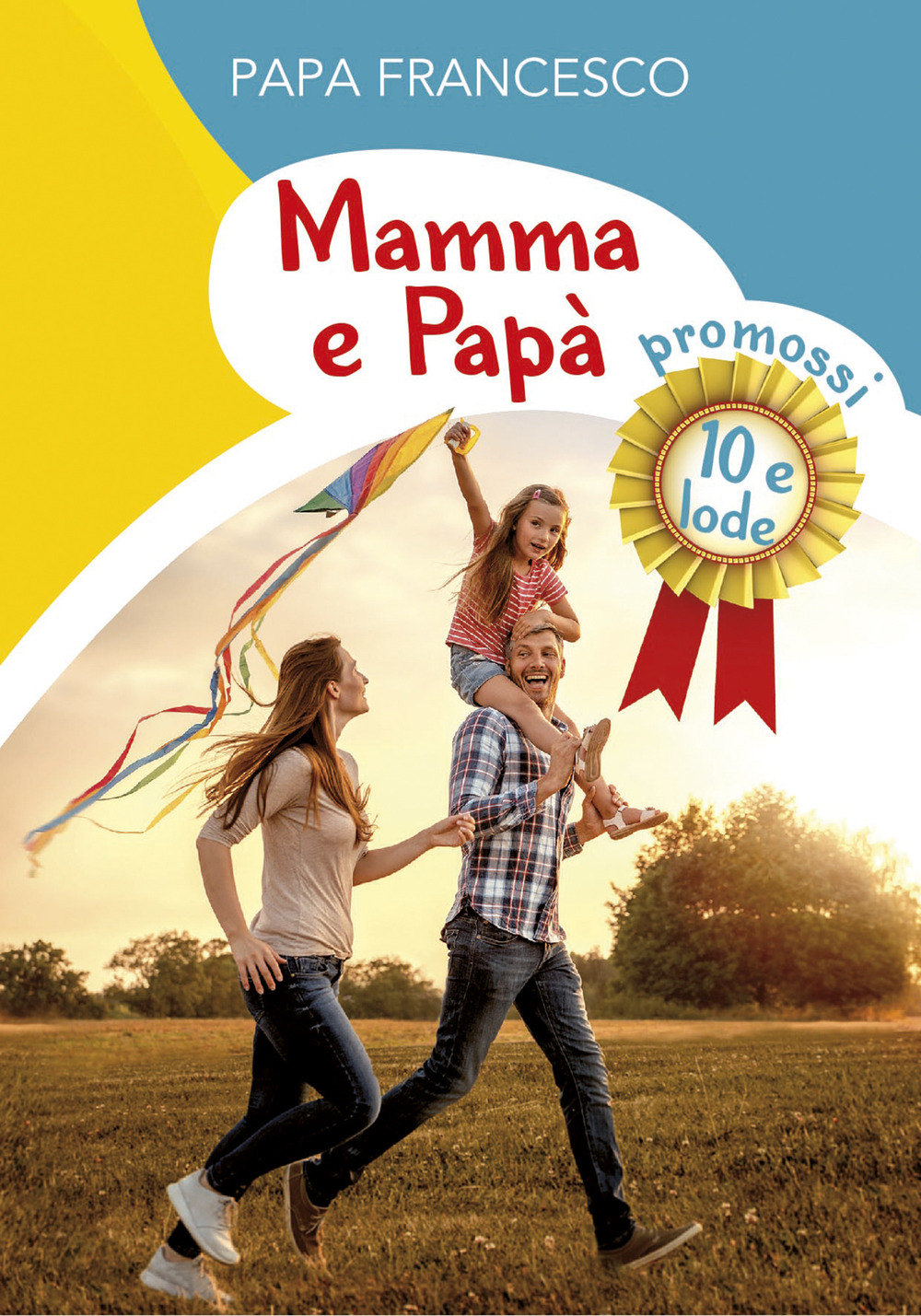 Mamma e papà. Promossi 10 e lode