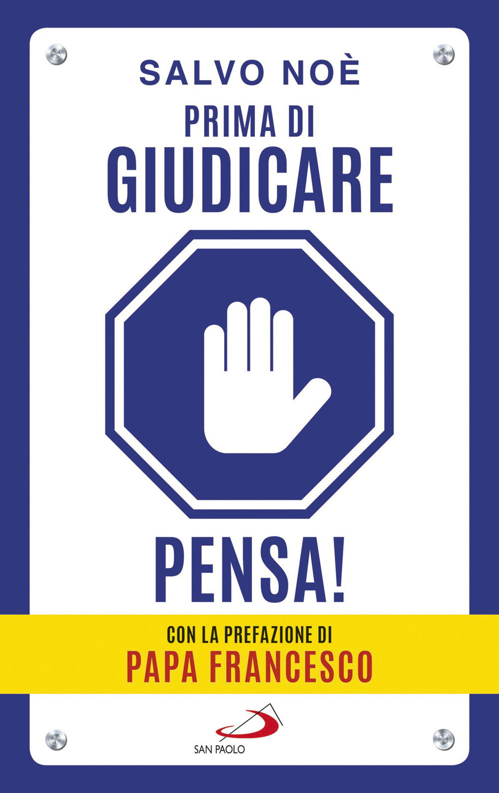 Prima di giudicare, pensa! I 7 passi per liberarsi dal giudizio tossico e generare positività