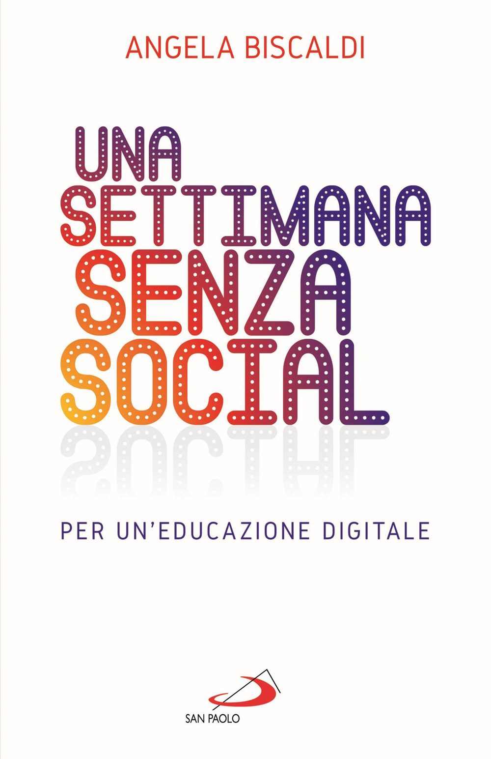 Una settimana senza social. Per un'educazione digitale