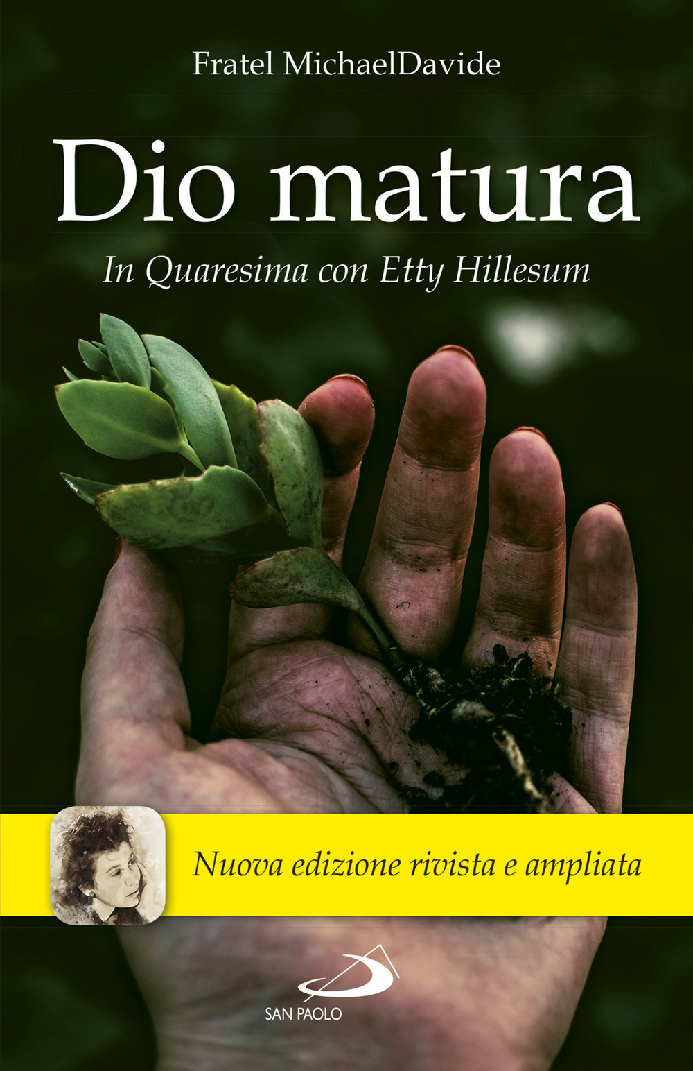 Dio matura. In quaresima con Etty Hillesum