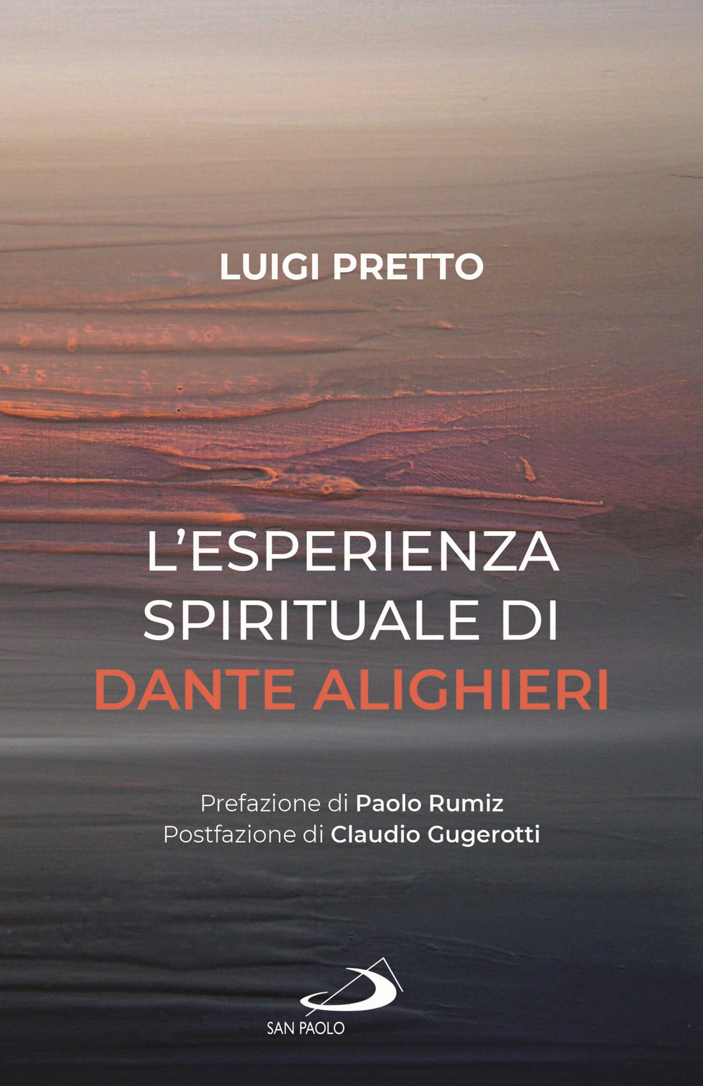 L'esperienza spirituale di Dante Alighieri. Per una rivisitazione della Divina Commedia condotta sul motivo della corporeità e dell'incarnazione