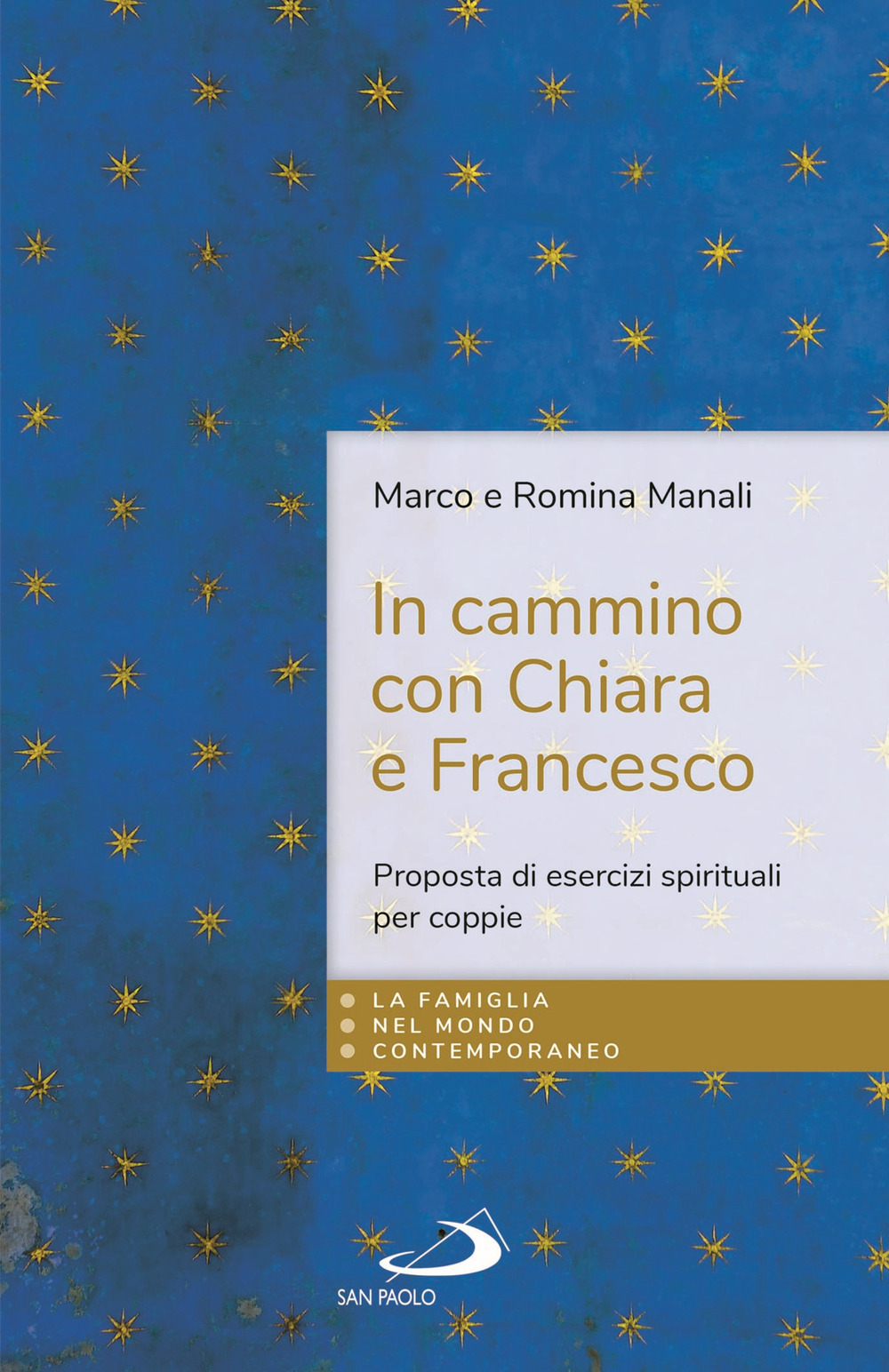 In cammino con Chiara e Francesco. Proposta di esercizi spirituali per coppie