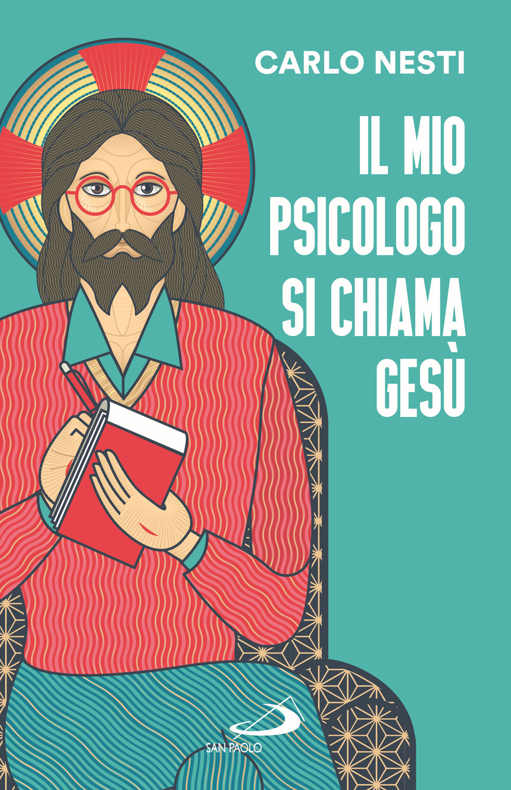 Il mio psicologo si chiama Gesù. La Parola di Gesù nella Sacra Scrittura insegna una via in grado di renderci più sereni