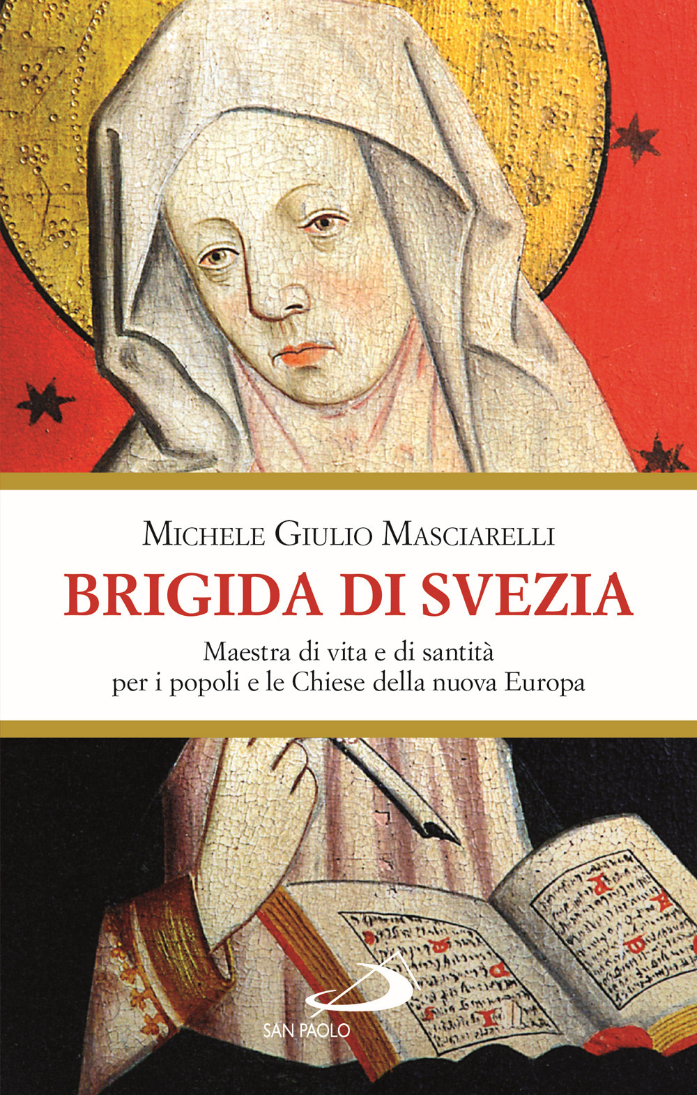 Brigida di Svezia. Maestra di vita e di santità per i popoli e le Chiese della nuova Europa