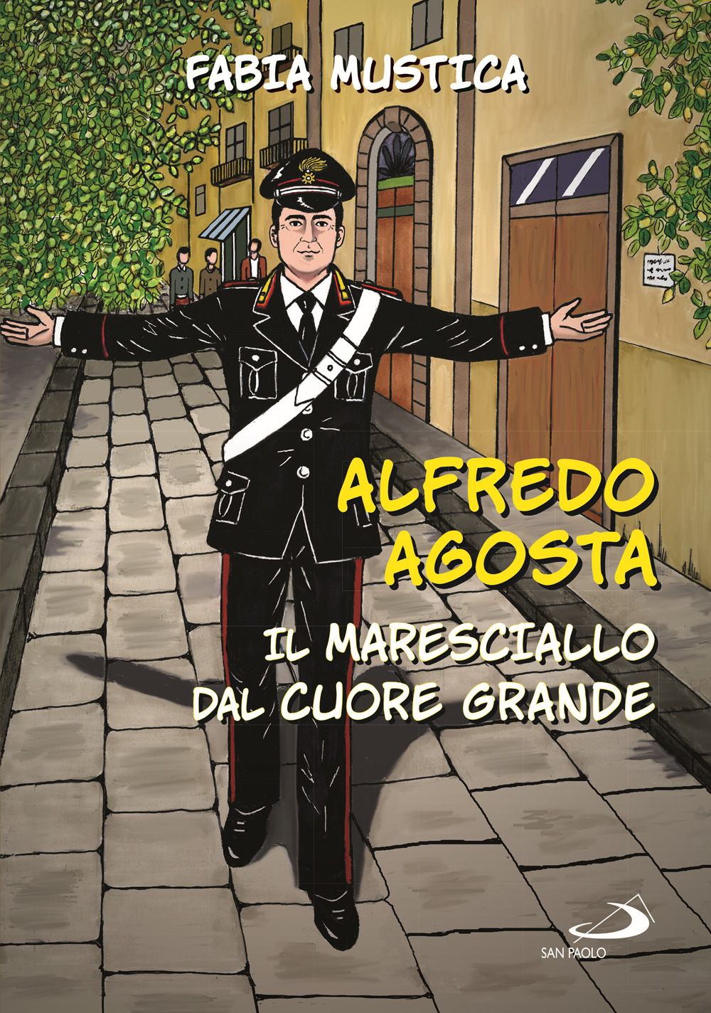 Alfredo Agosta. Il maresciallo dal cuore grande