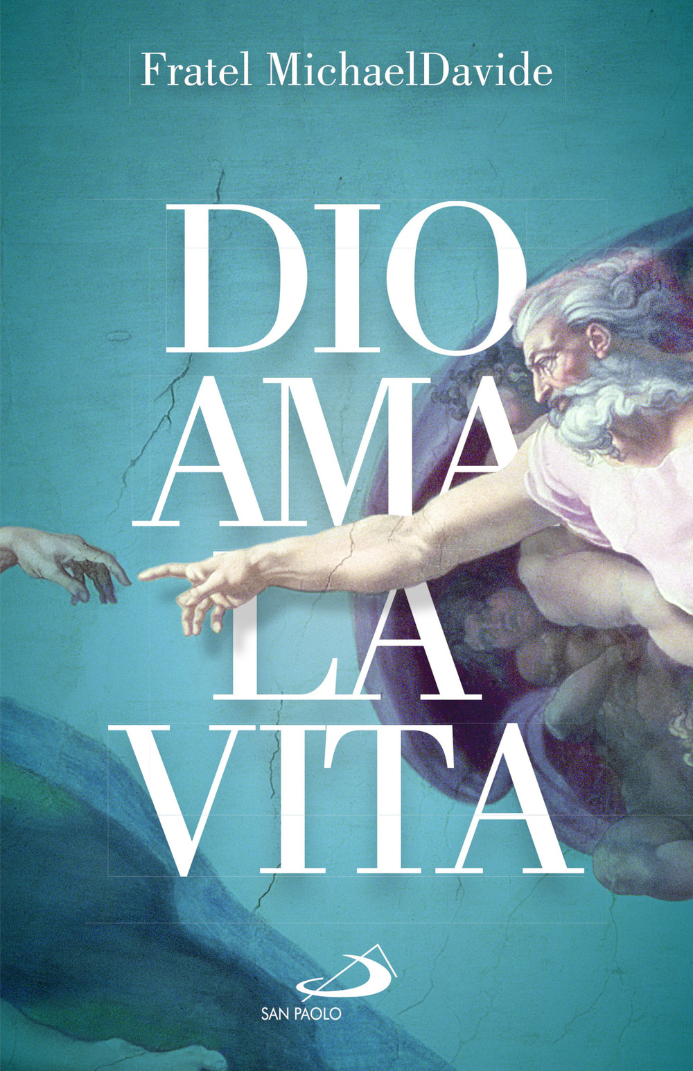 Dio ama la vita