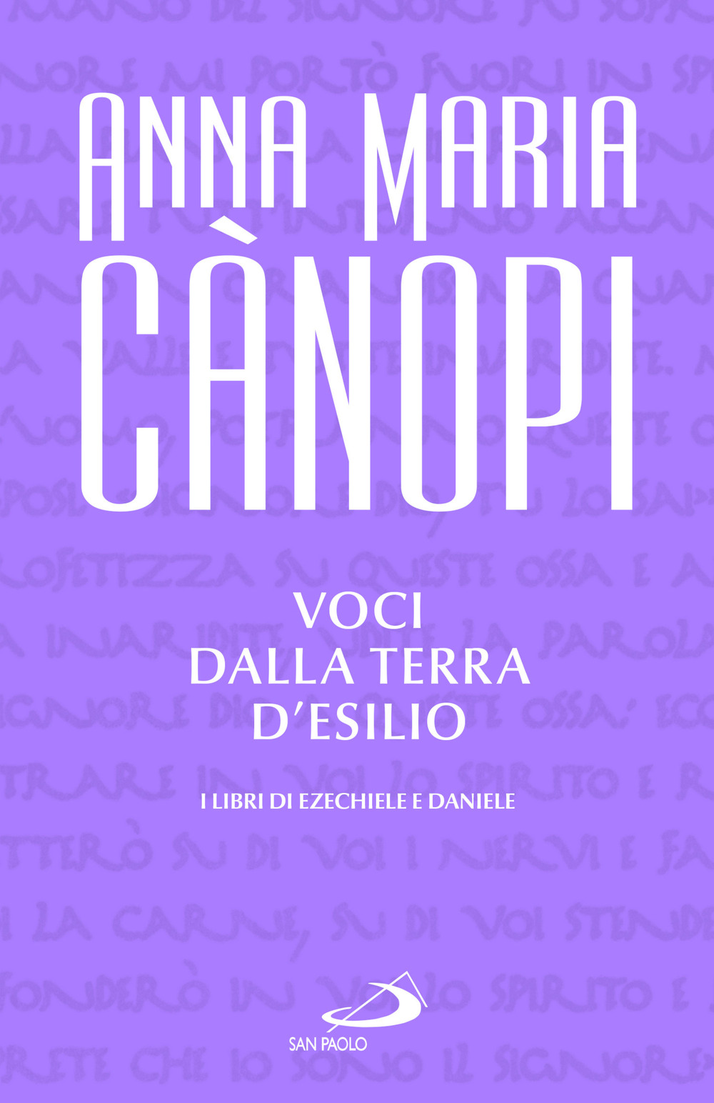Voci dalla terra d'esilio. I libri di Ezechiele e Daniele