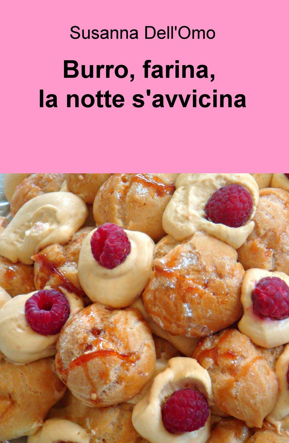 Burro, farina, la notte s'avvicina
