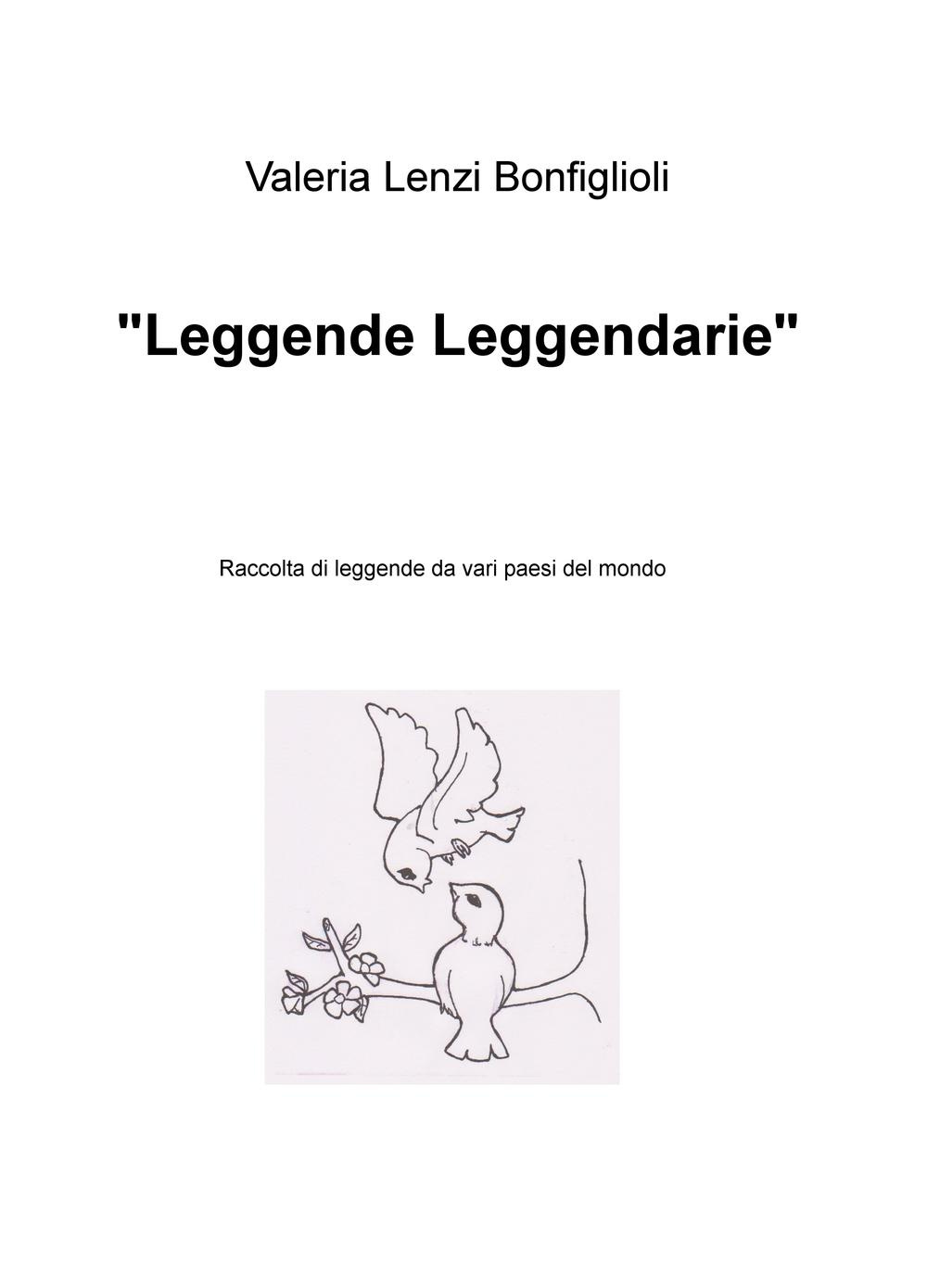 «Leggende leggendarie». Raccolta di leggende da vari paesi del mondo