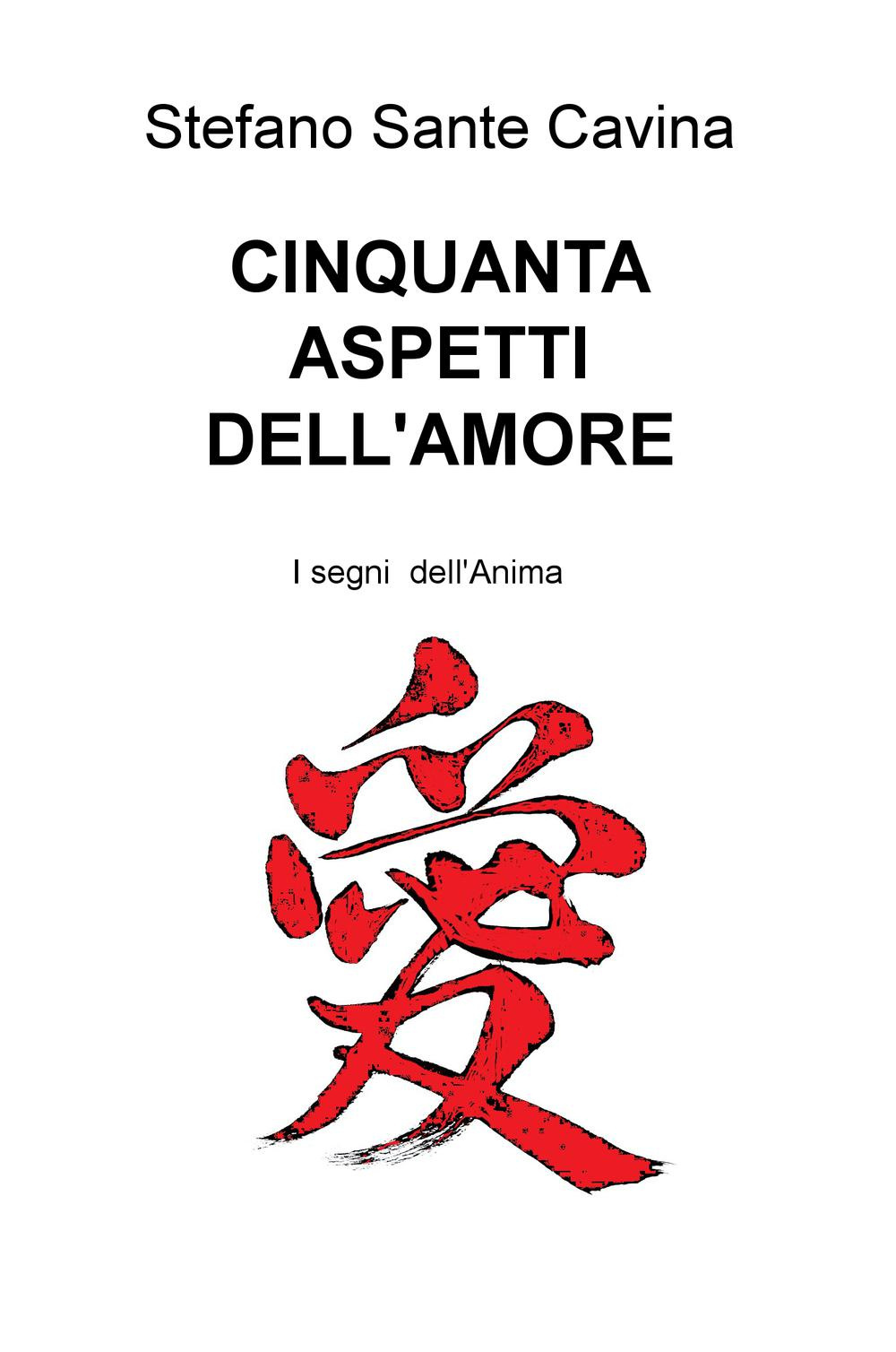 Cinquanta aspetti dell'amore. I segni dell'anima