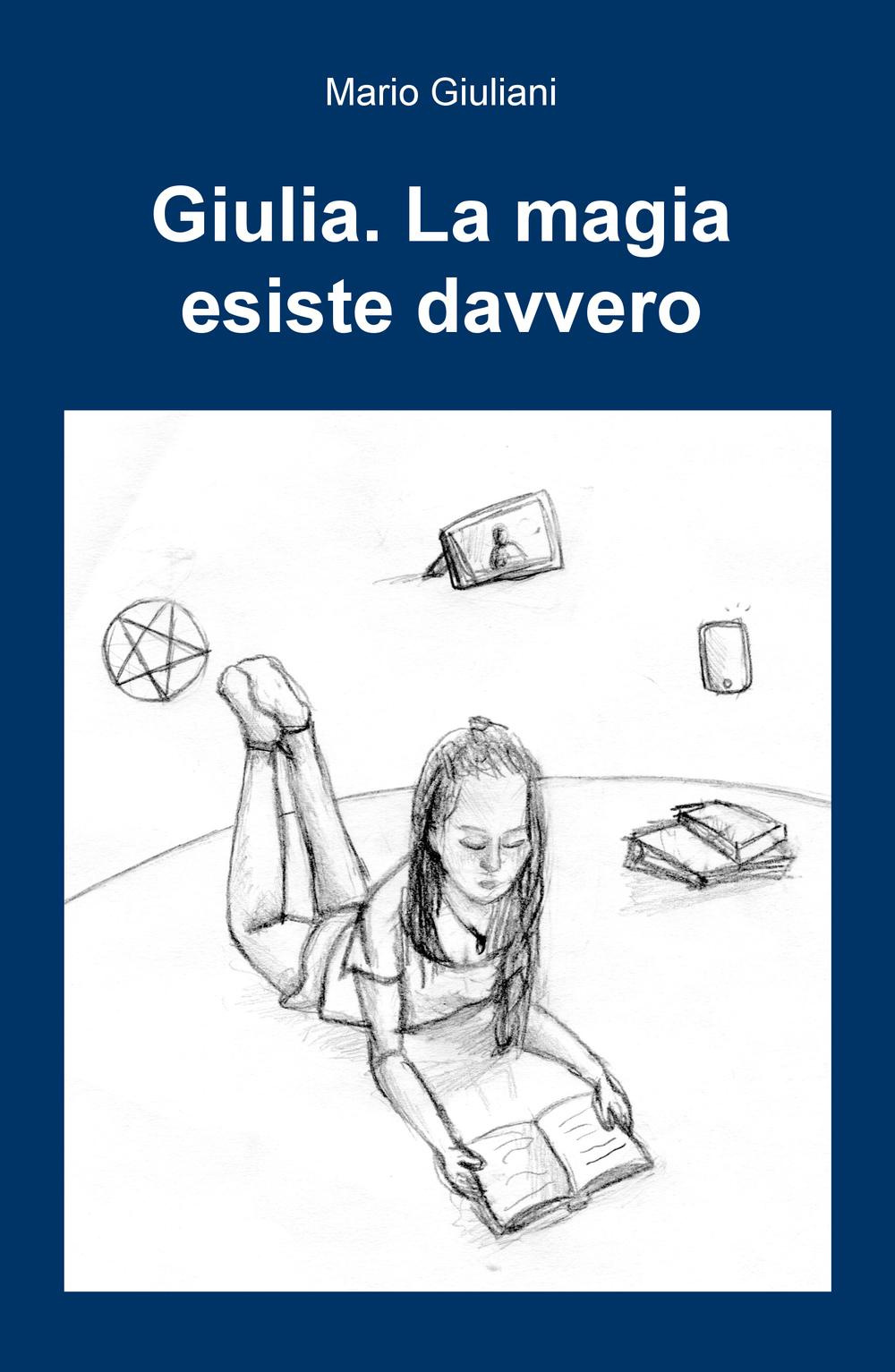 Giulia. La magia esiste davvero