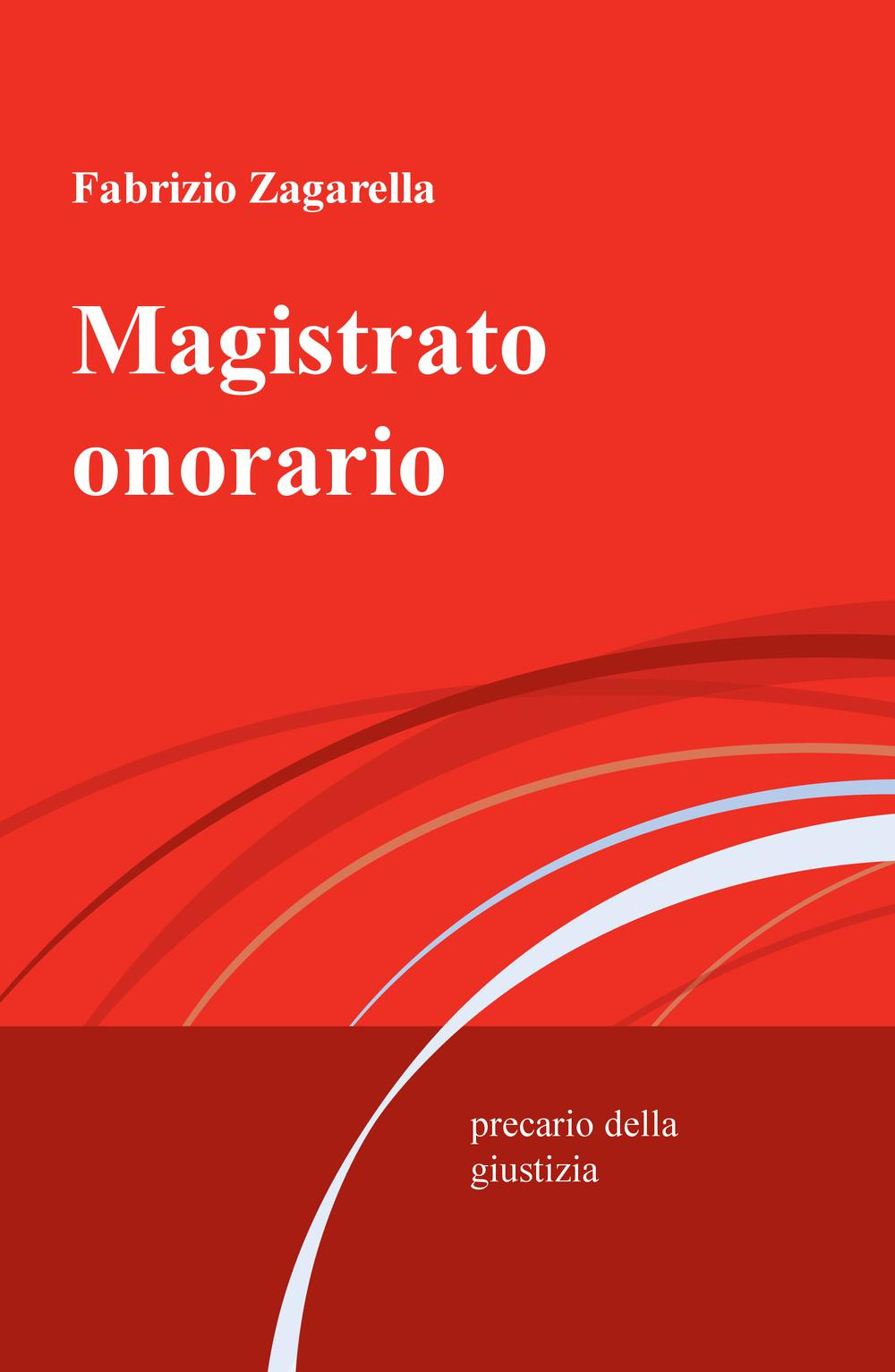 Magistrato onorario. Precario della giustizia