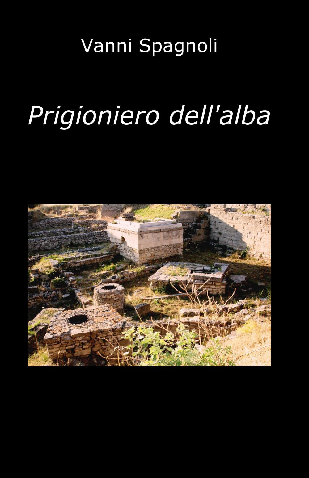 Prigioniero dell'alba