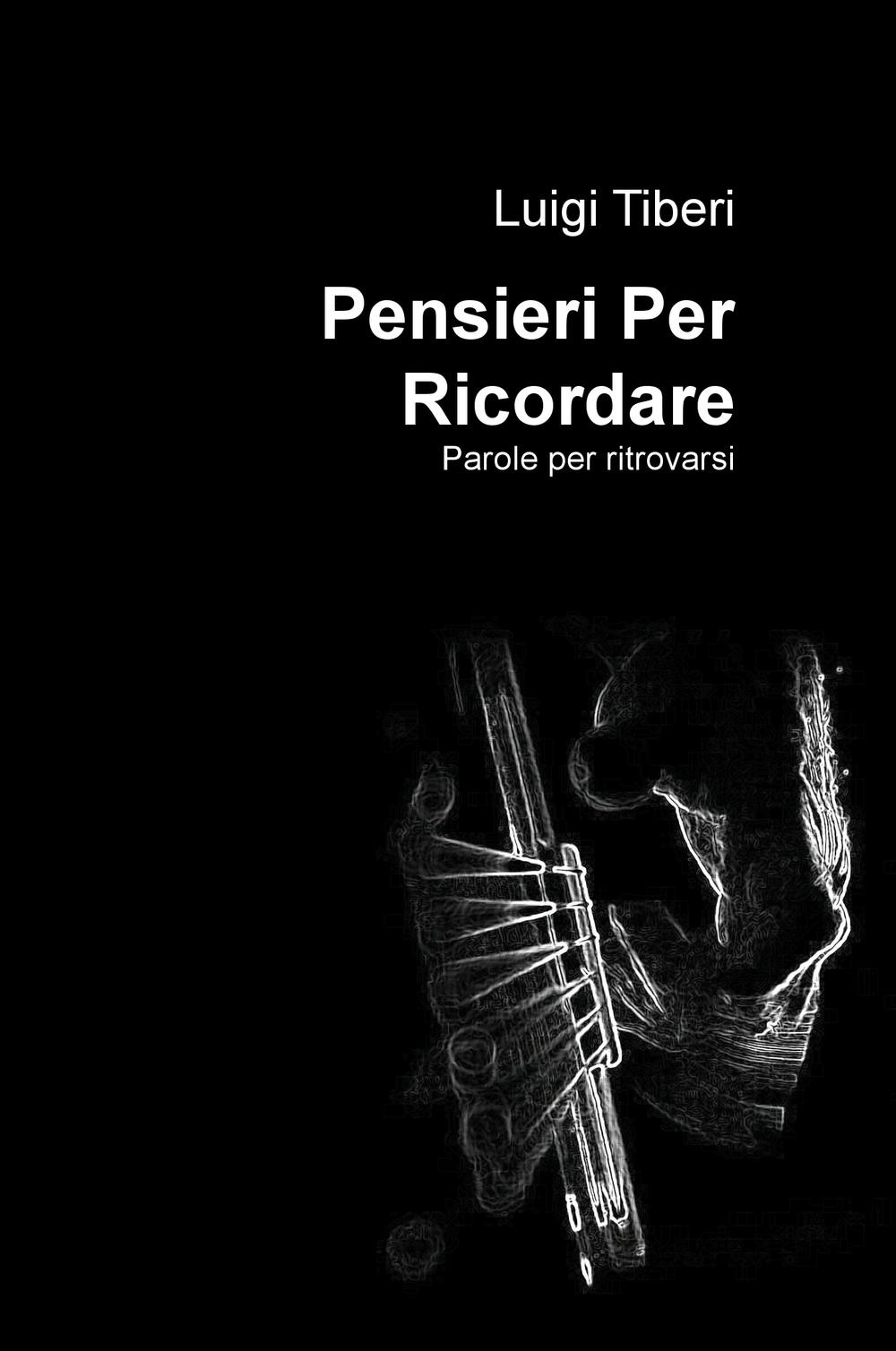 Pensieri per ricordare. Parole per ritrovarsi