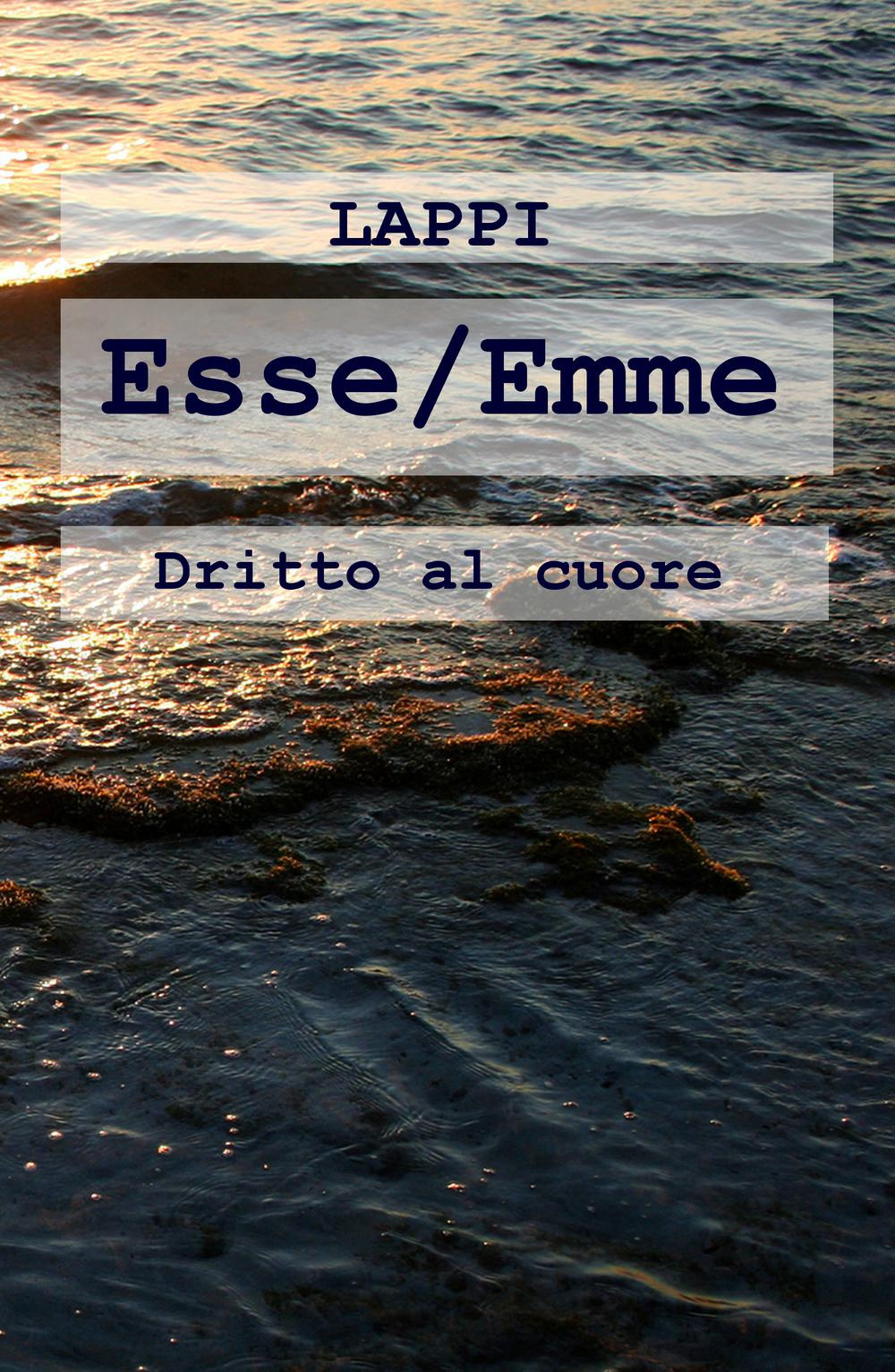 Esse/Emme. Dritto al cuore