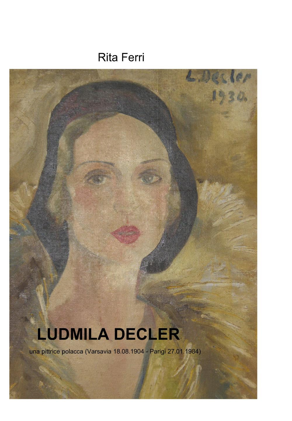 Ludmilla Decler. Una pittrice polacca