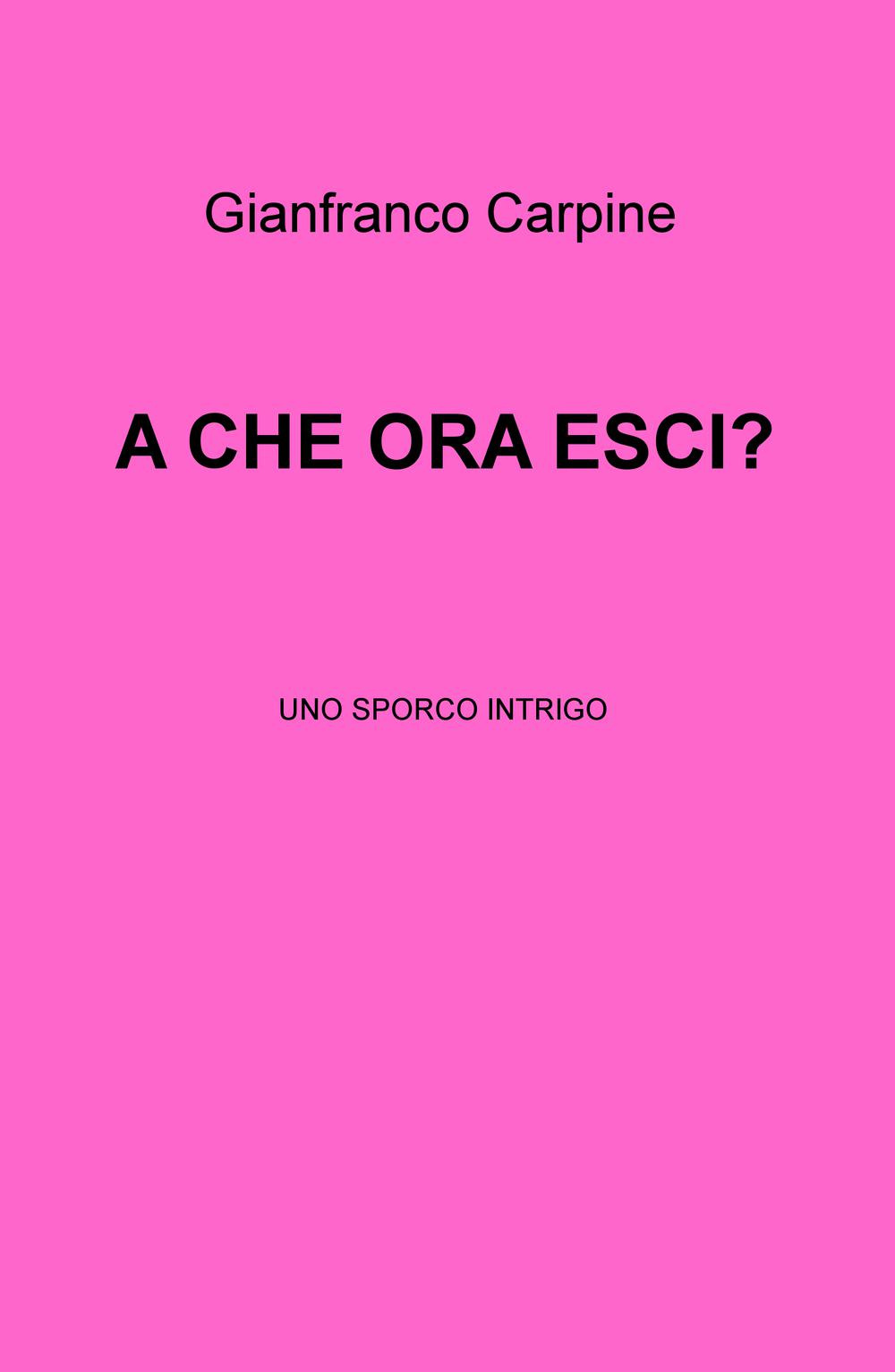 A che ora esci? Uno sporco intrigo