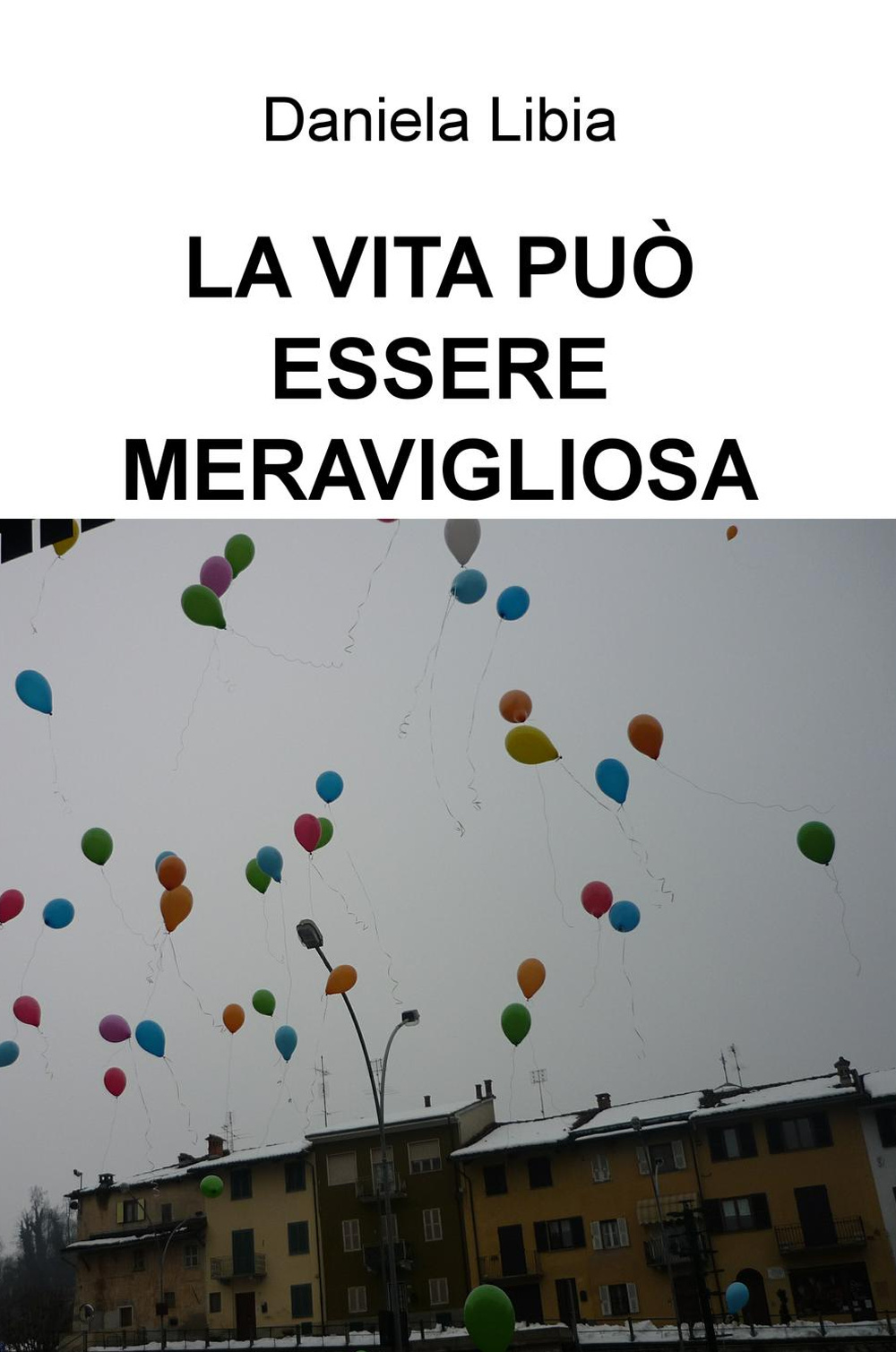 La vita può essere meravigliosa