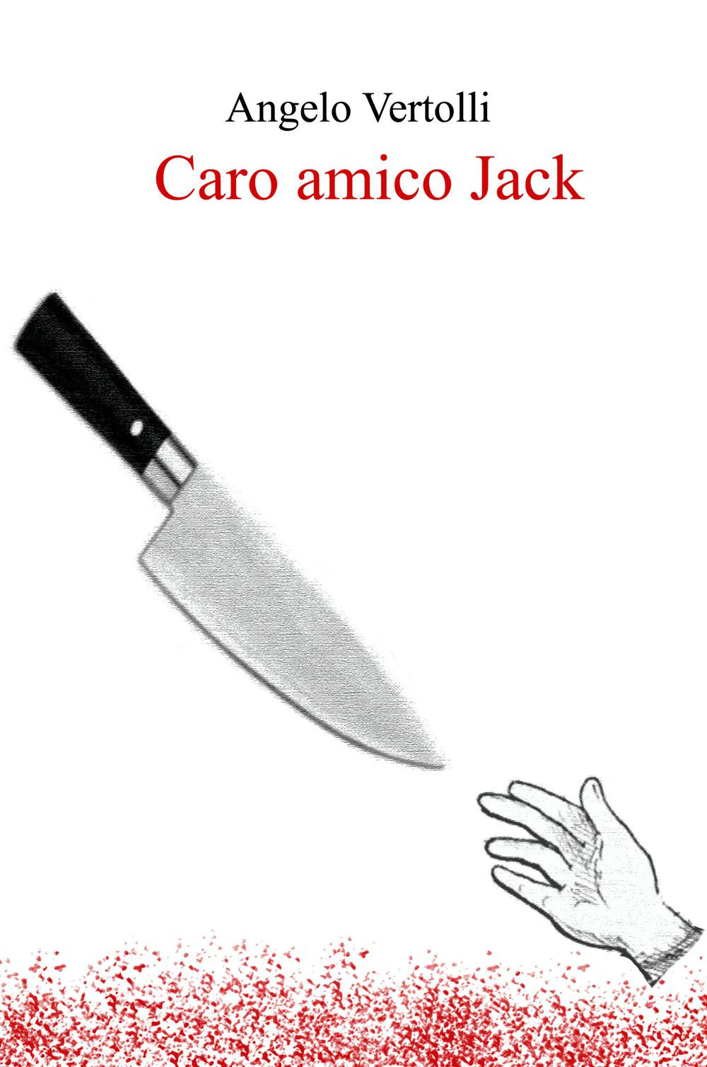 Caro amico Jack