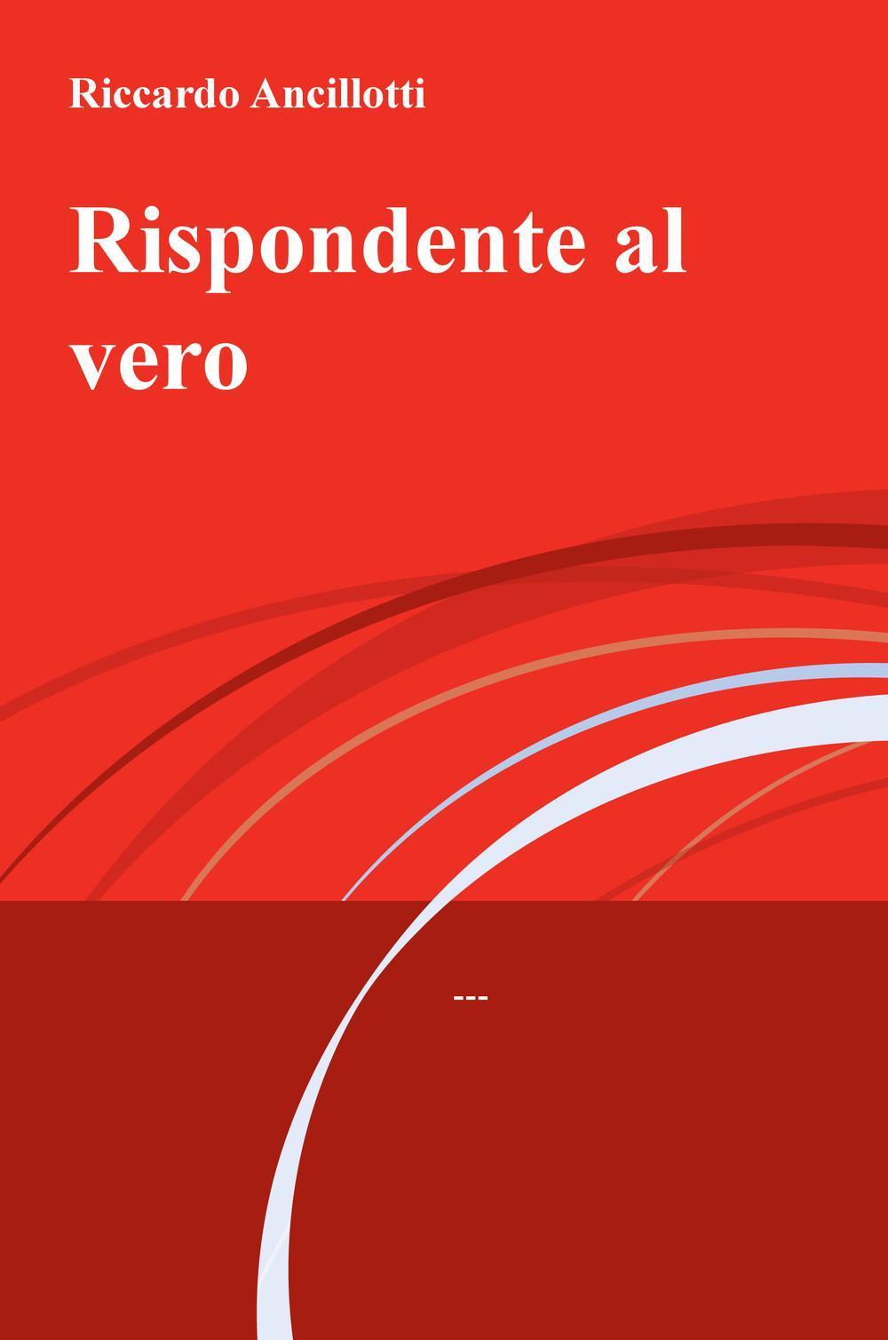 Rispondente al vero