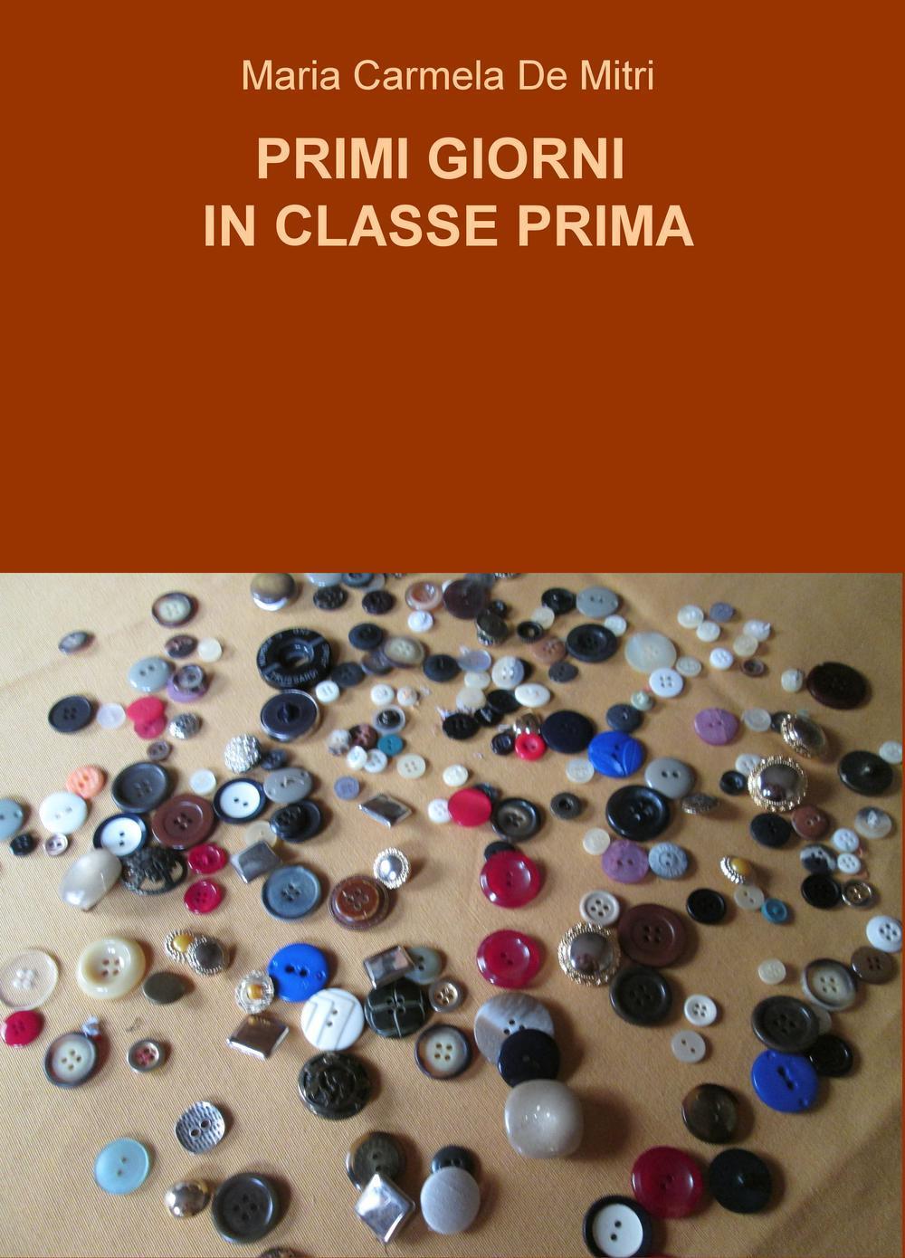 Primi giorni in classe prima
