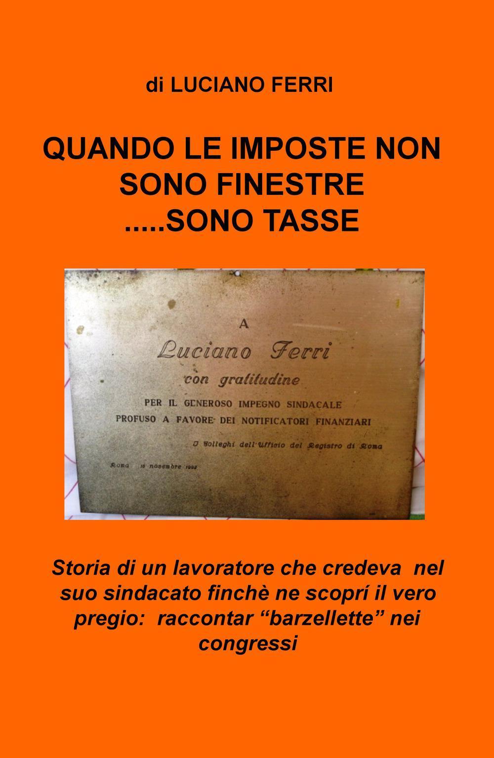 Quando le imposte non sono finestre... sono tasse