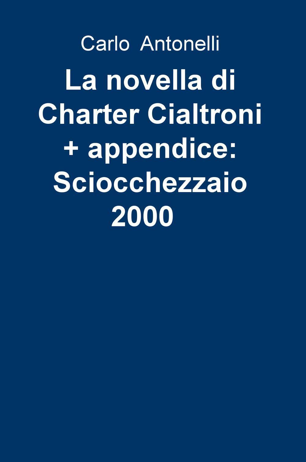 La novella di Charter Cialtroni-Sciocchezzaio 2000