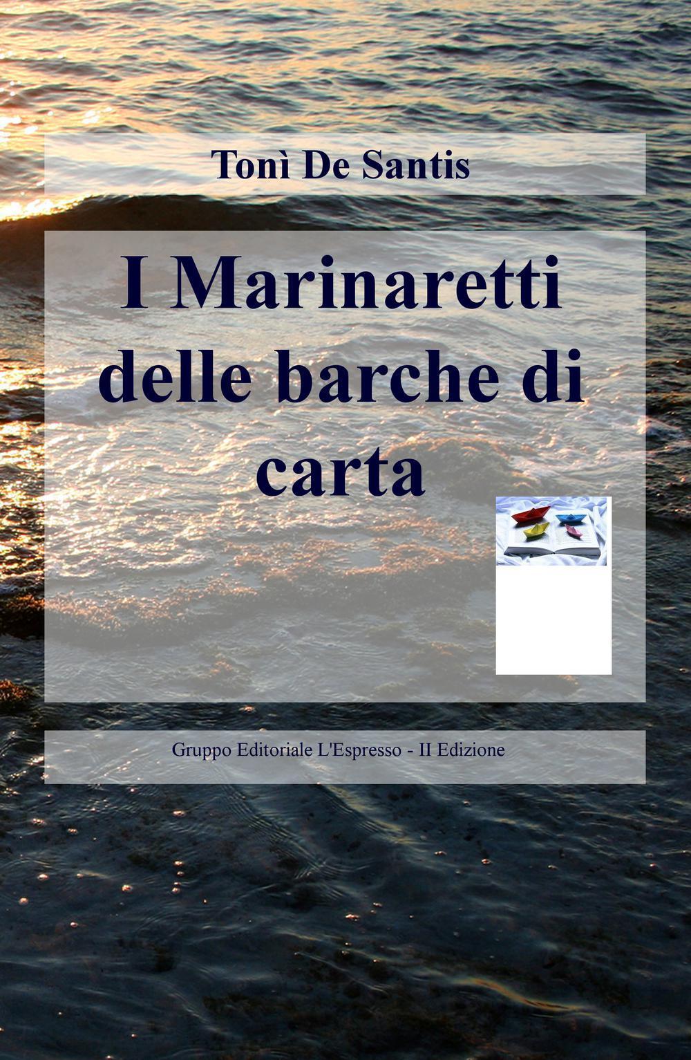 I Marinaretti delle barche di carta. ne