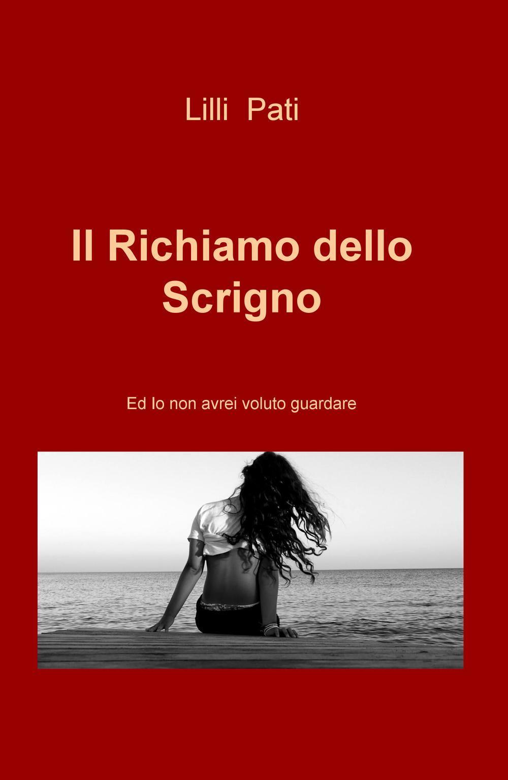 Il richiamo dello scrigno. Ed io non avrei voluto guardare