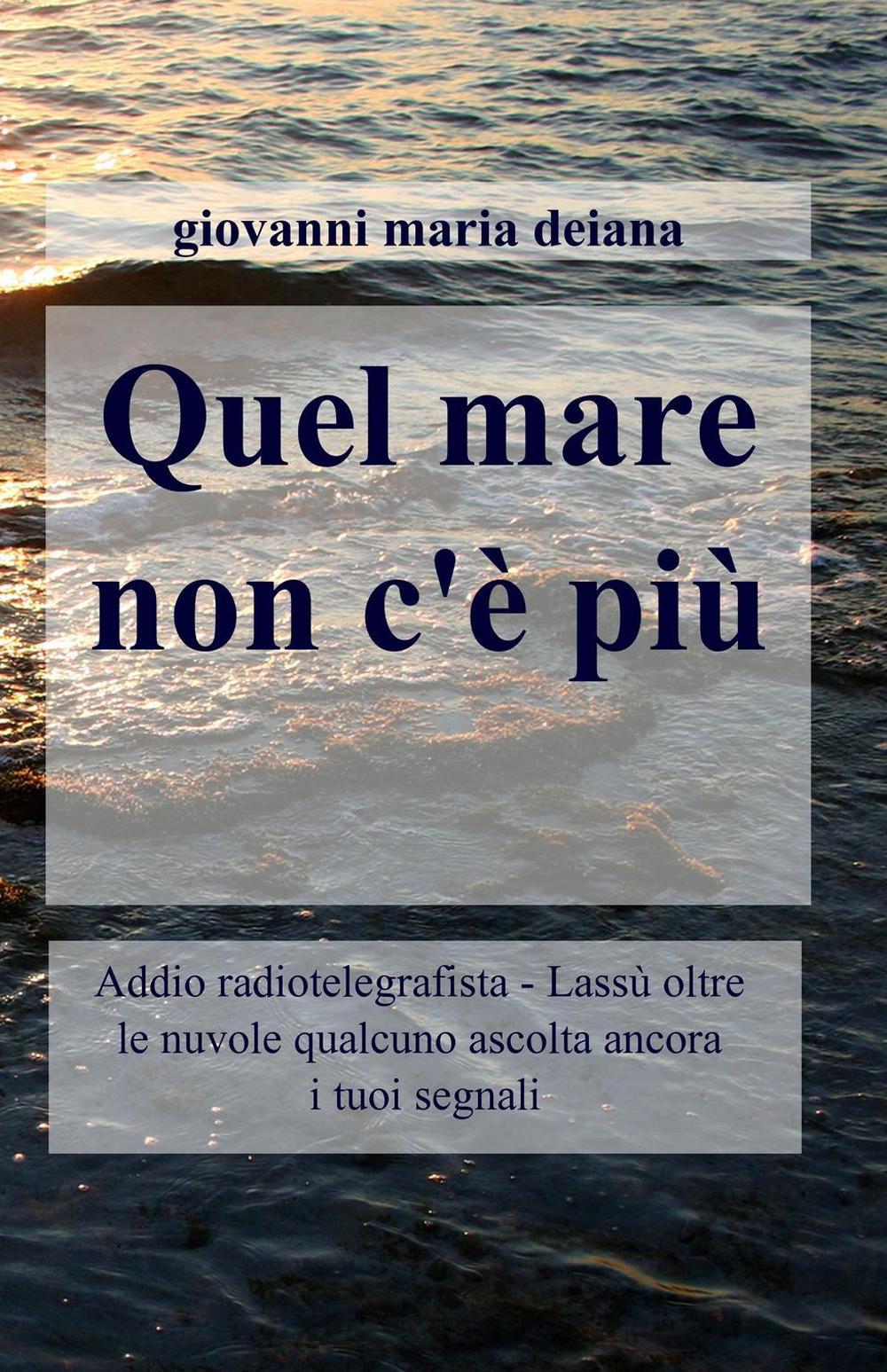 Quel mare non c'è più