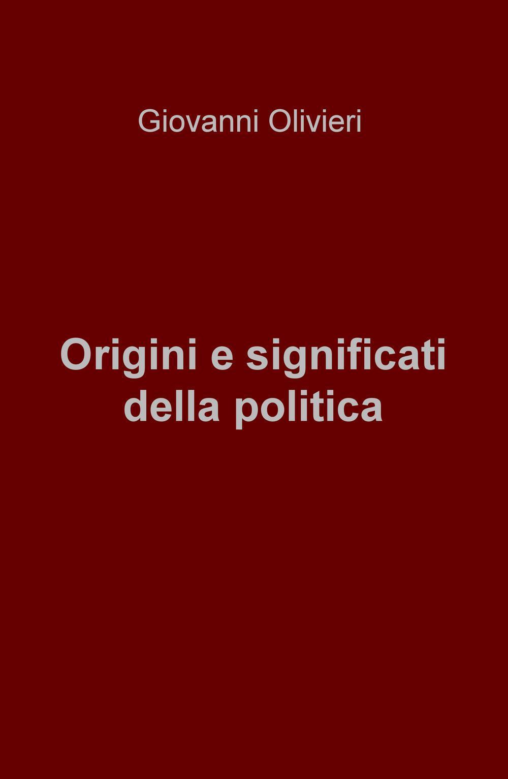 Origini e significati della politica