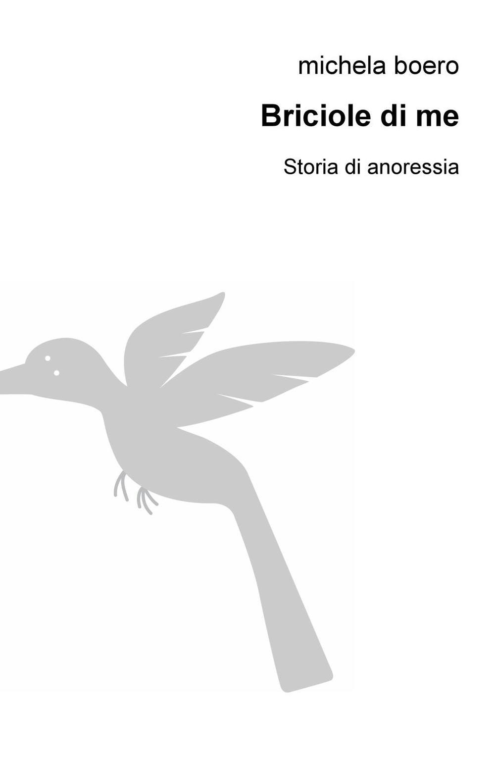 Briciole di me. Storia di anoressia
