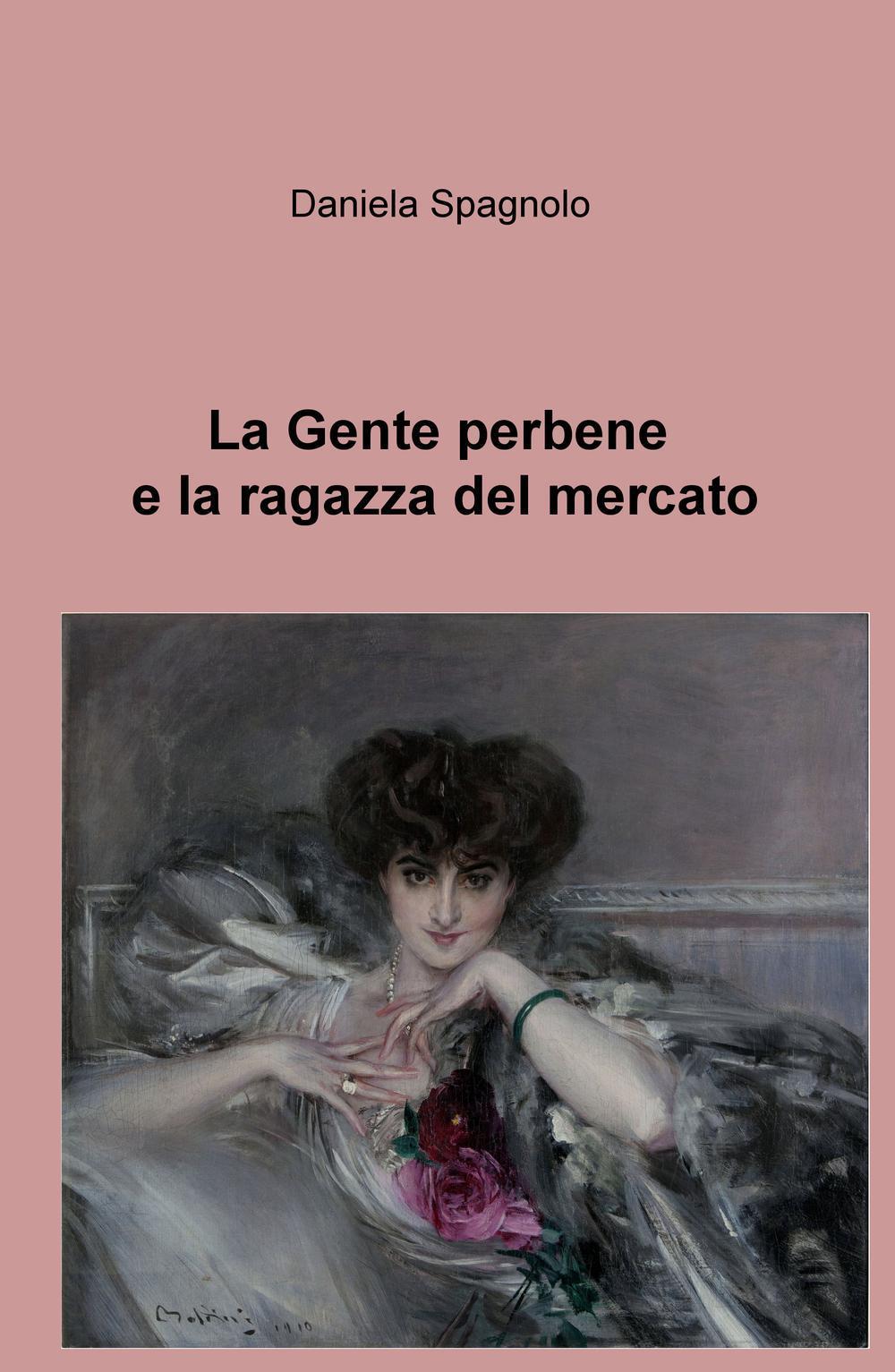 La gente perbene e la ragazza del mercato