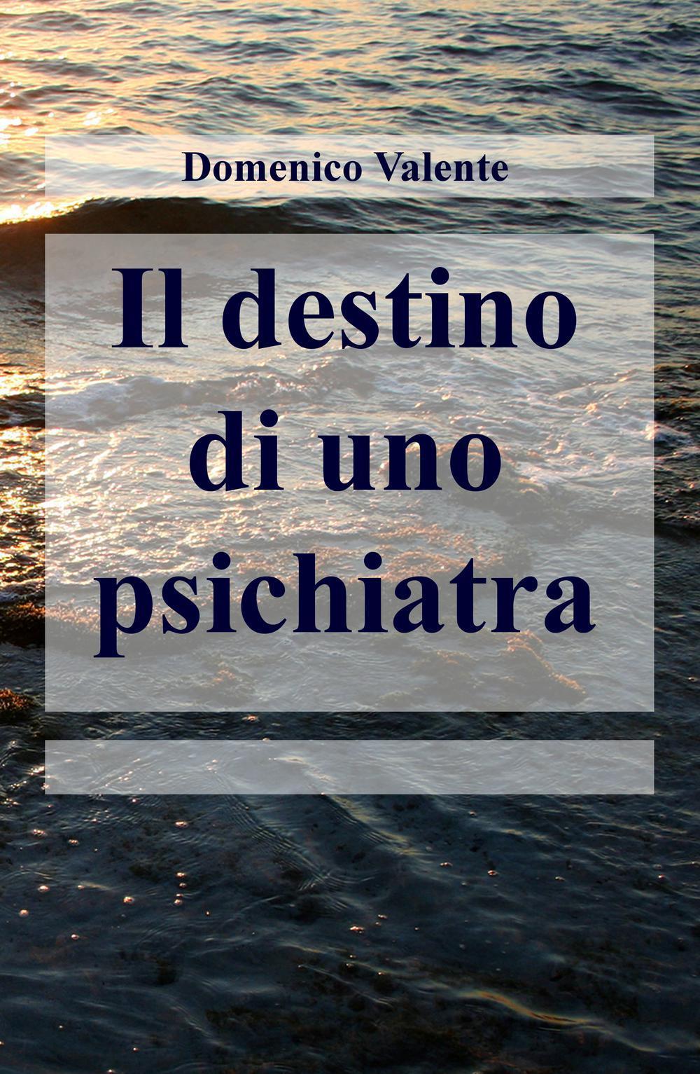 Il destino di uno psichiatra