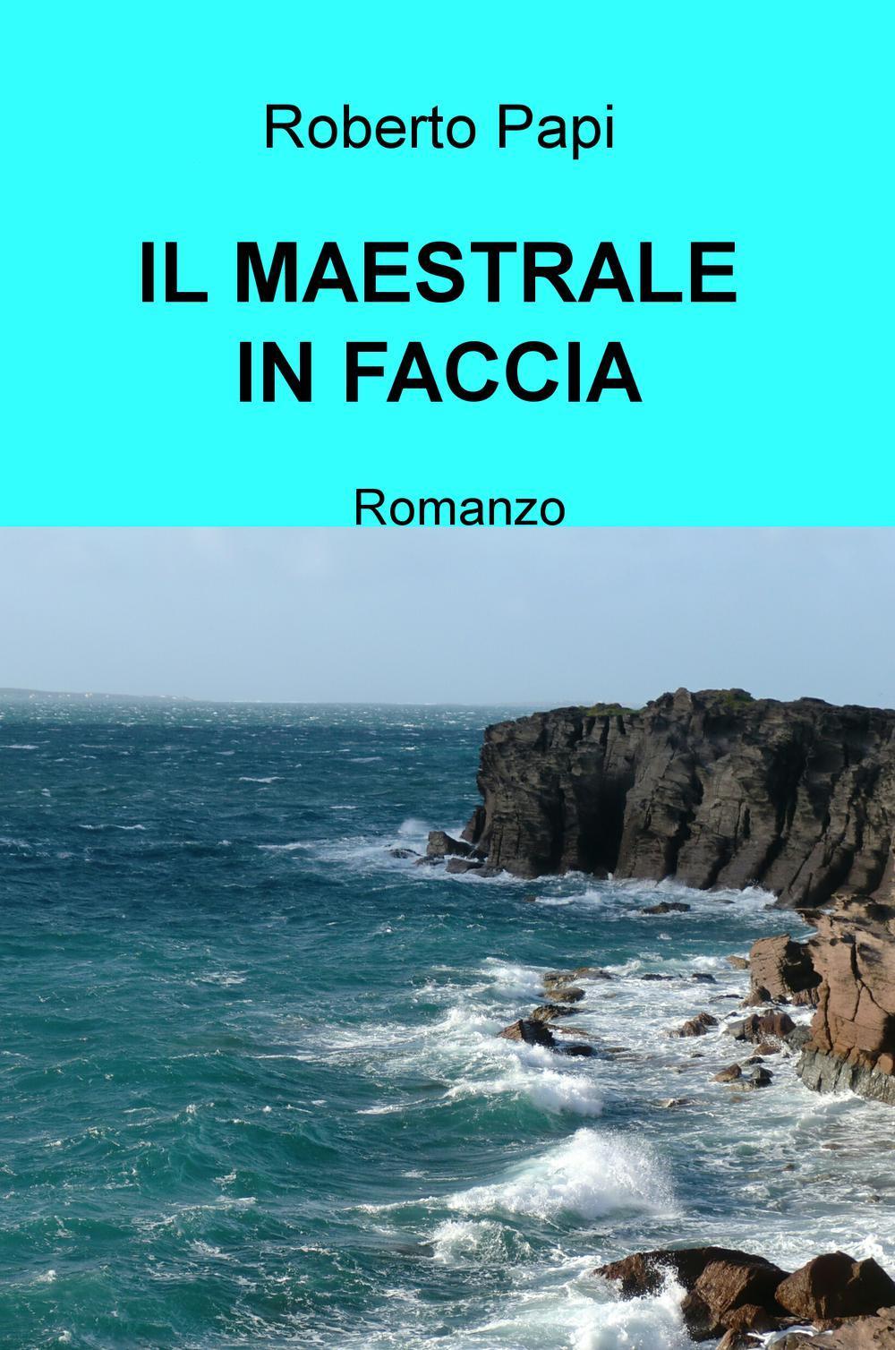 Il maestrale in faccia