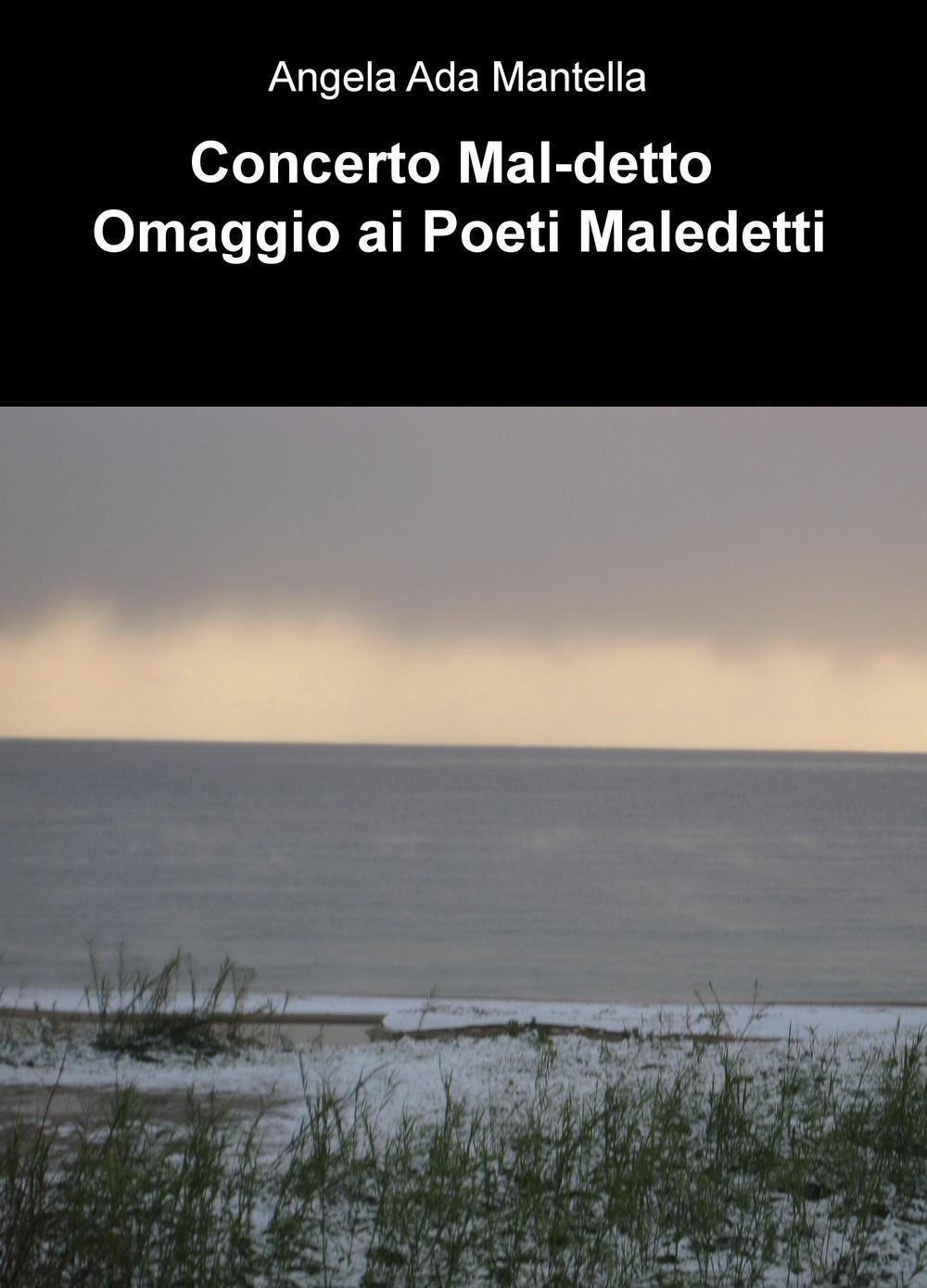 Concerto mal detto-Omaggio ai poeti maledetti