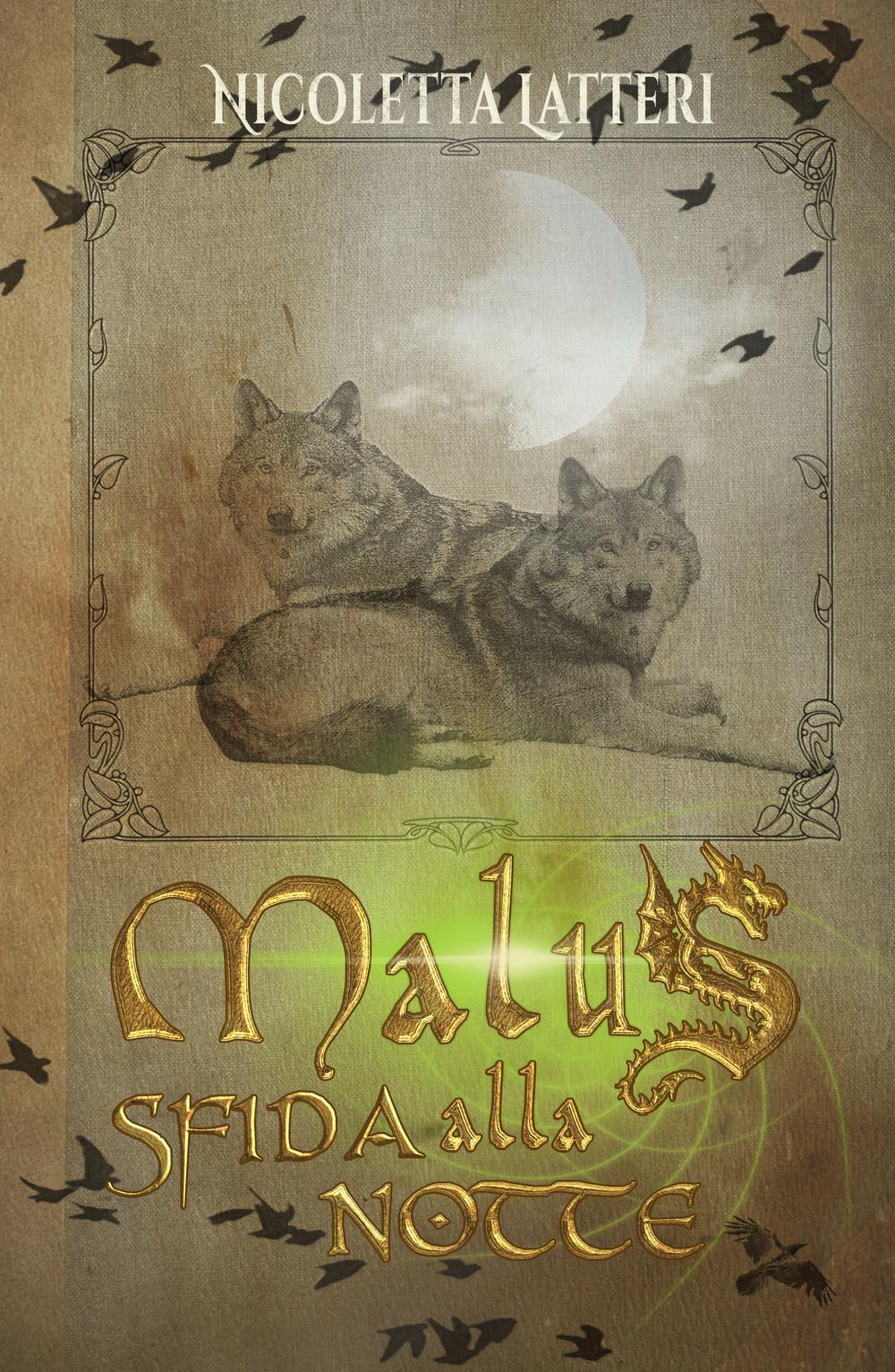 Sfida alla notte. Malus