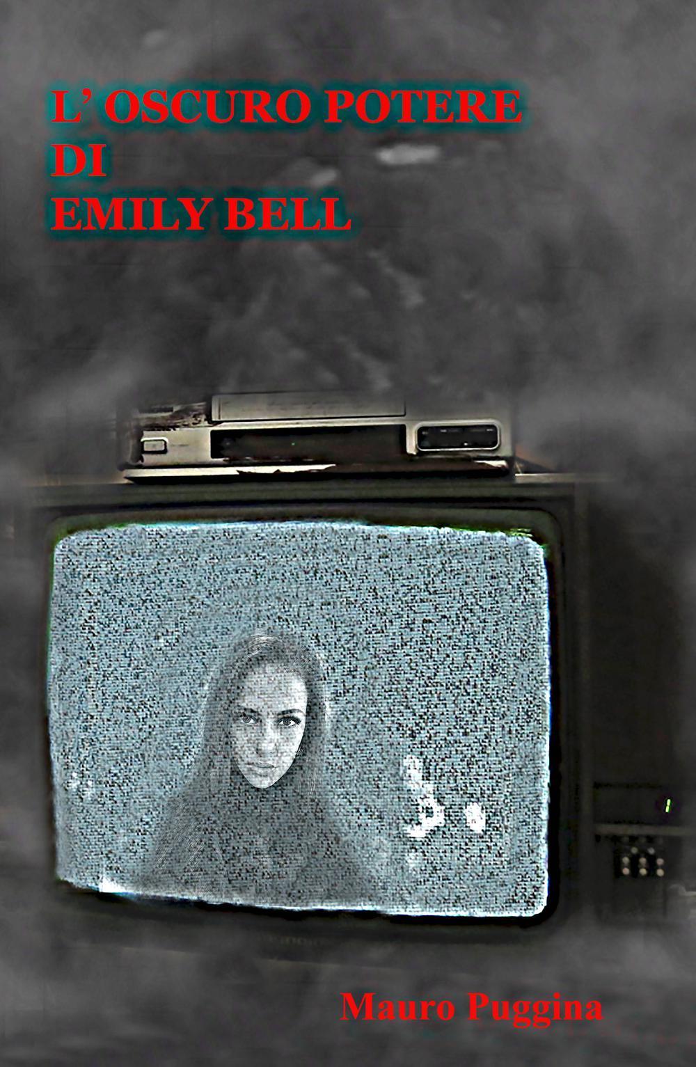 L'oscuro potere di Emily Bell